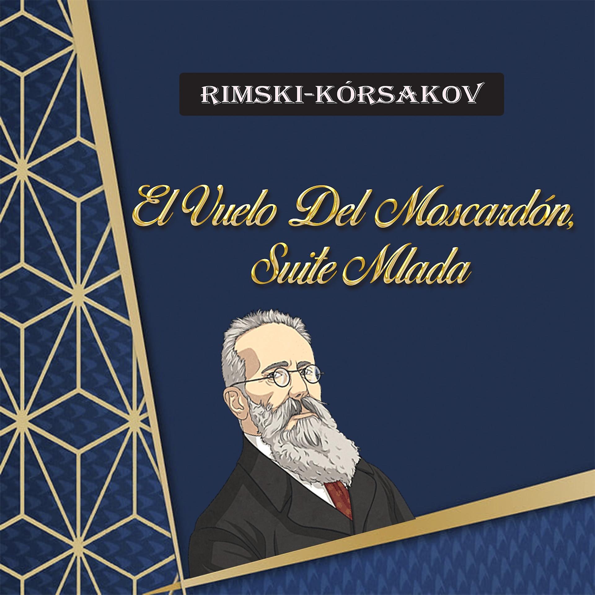 Постер альбома Rimski-Kórsakov, the Tale of Tsar Saltan, Mlada Suite