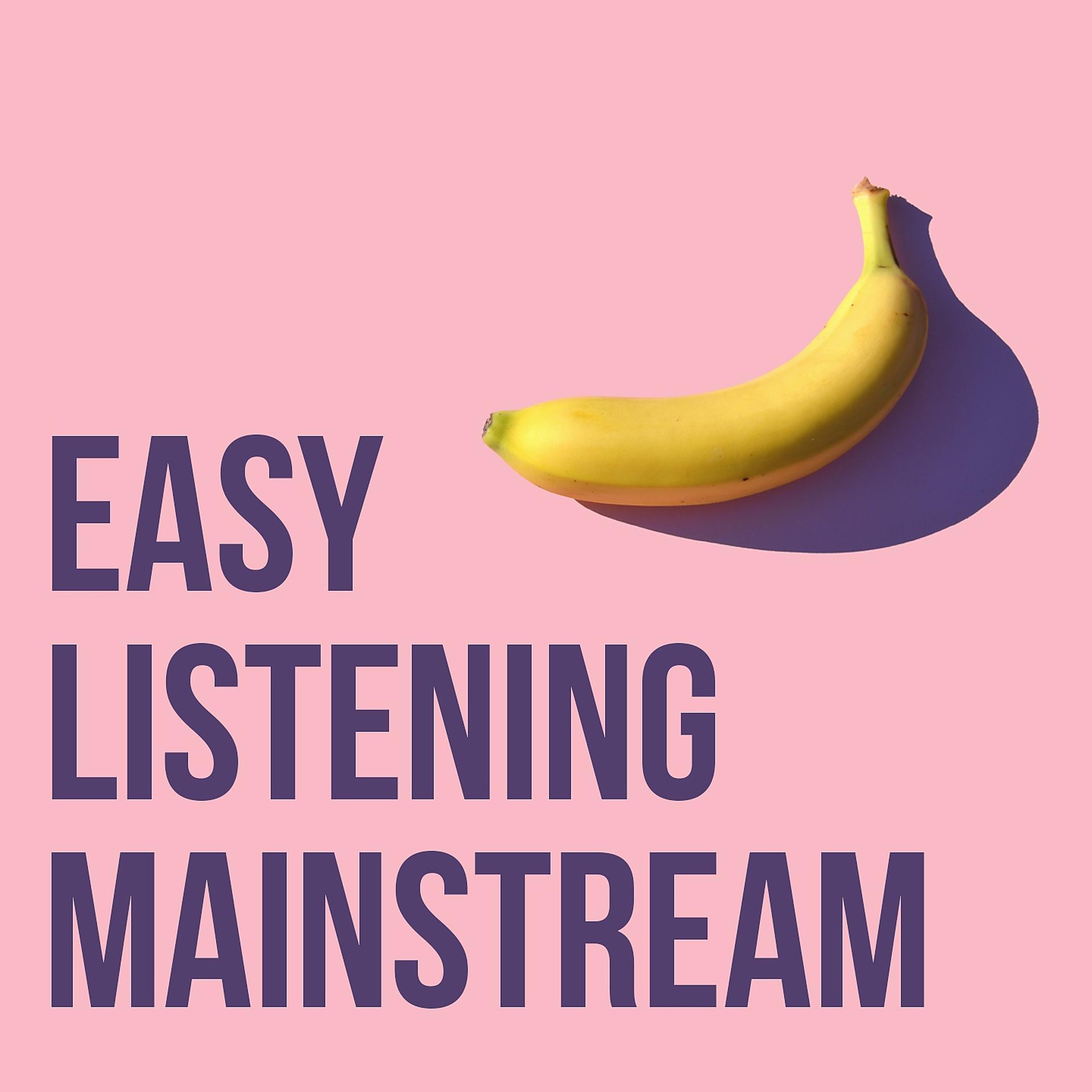 Постер альбома Easy Listening, Mainstream