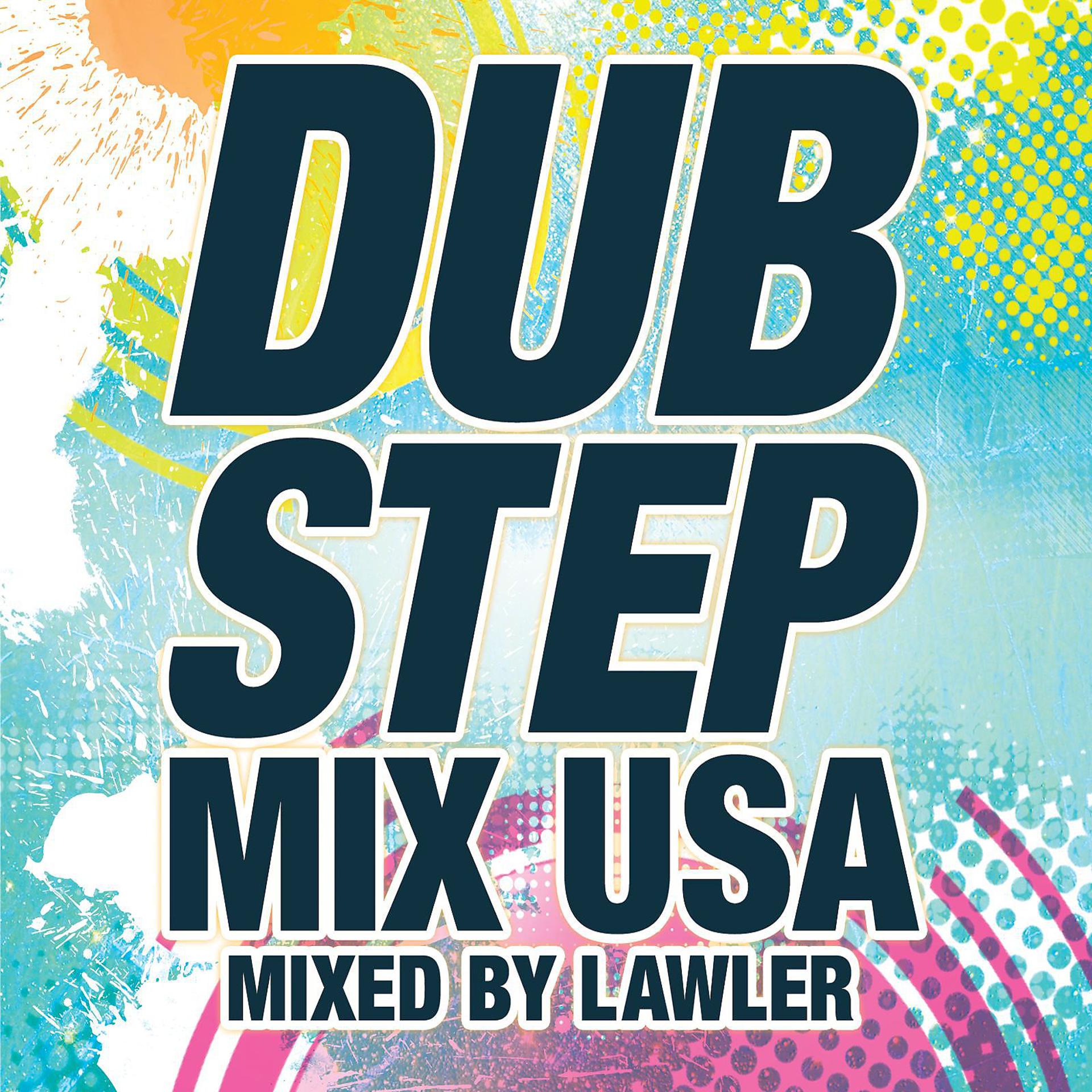 Постер альбома Dubstep Mix USA (Mixed By Lawler)