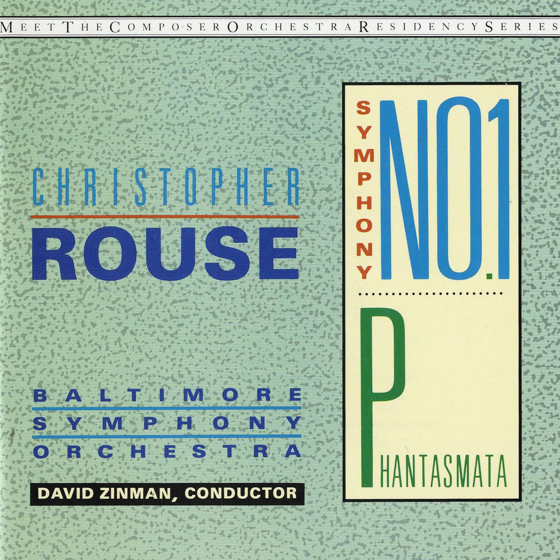 Постер альбома Christopher Rouse: Symphony No. 1; Phantasmata