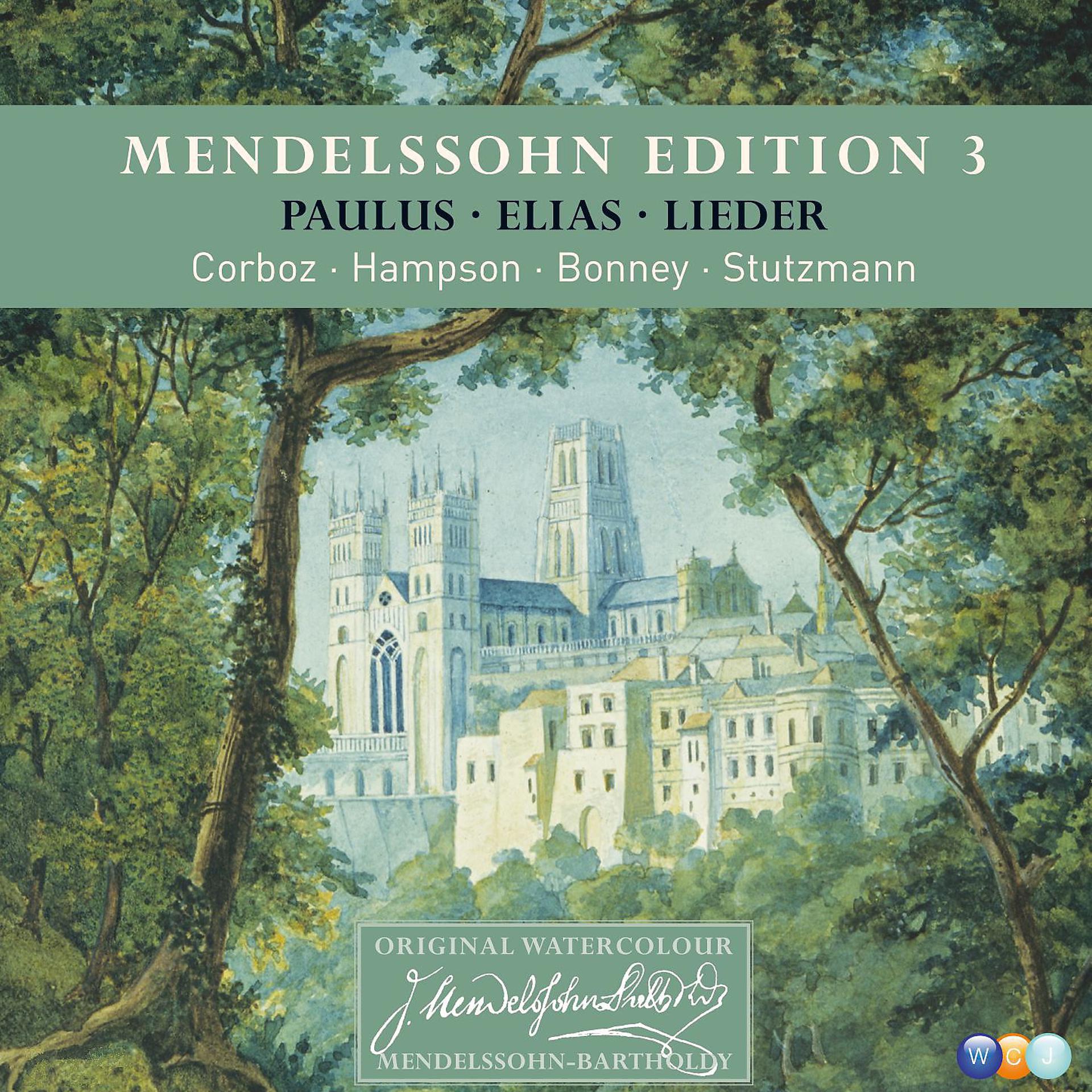 Постер альбома Mendelssohn Edition Volume 3 - Oratorios & Lieder
