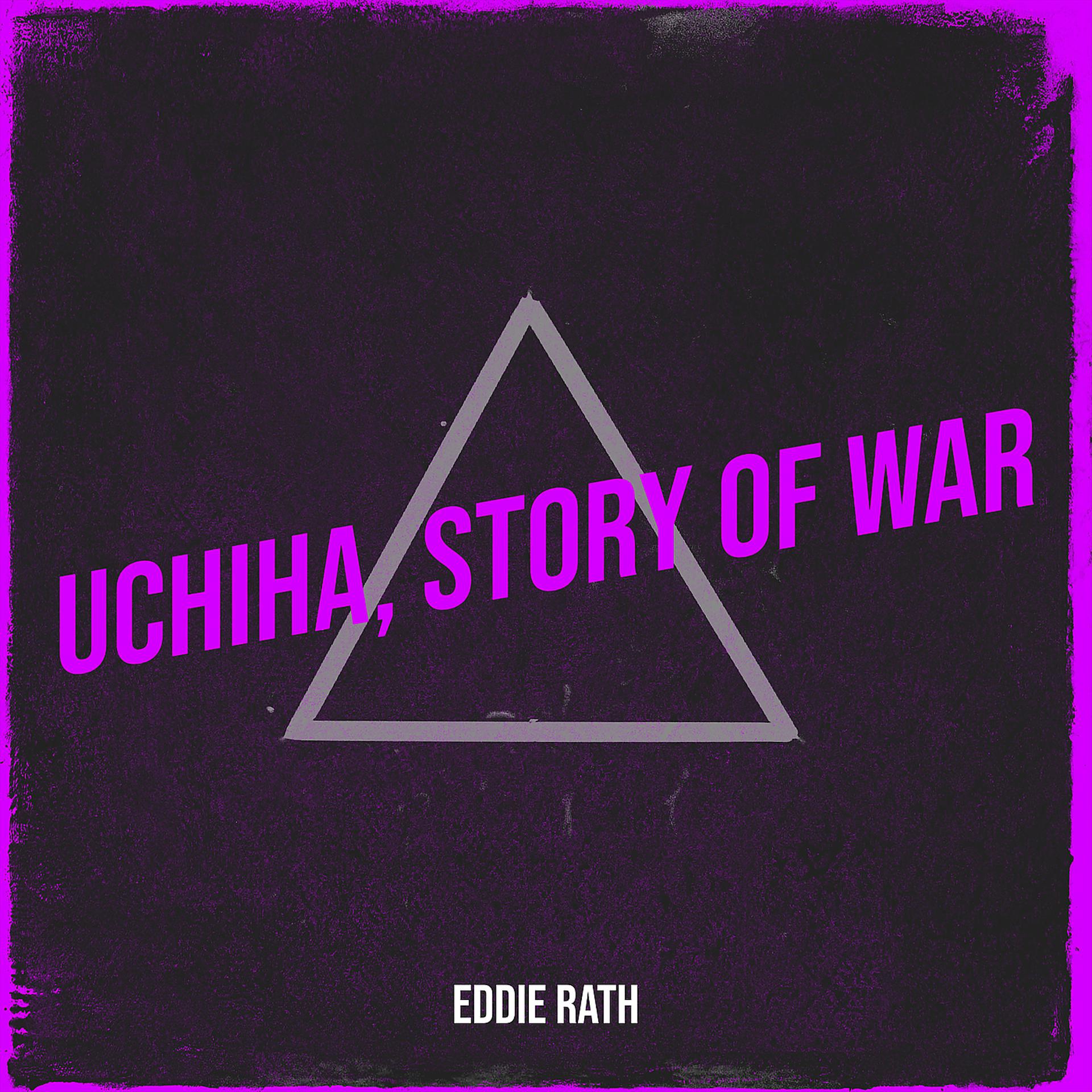 Постер альбома Uchiha, Story of War