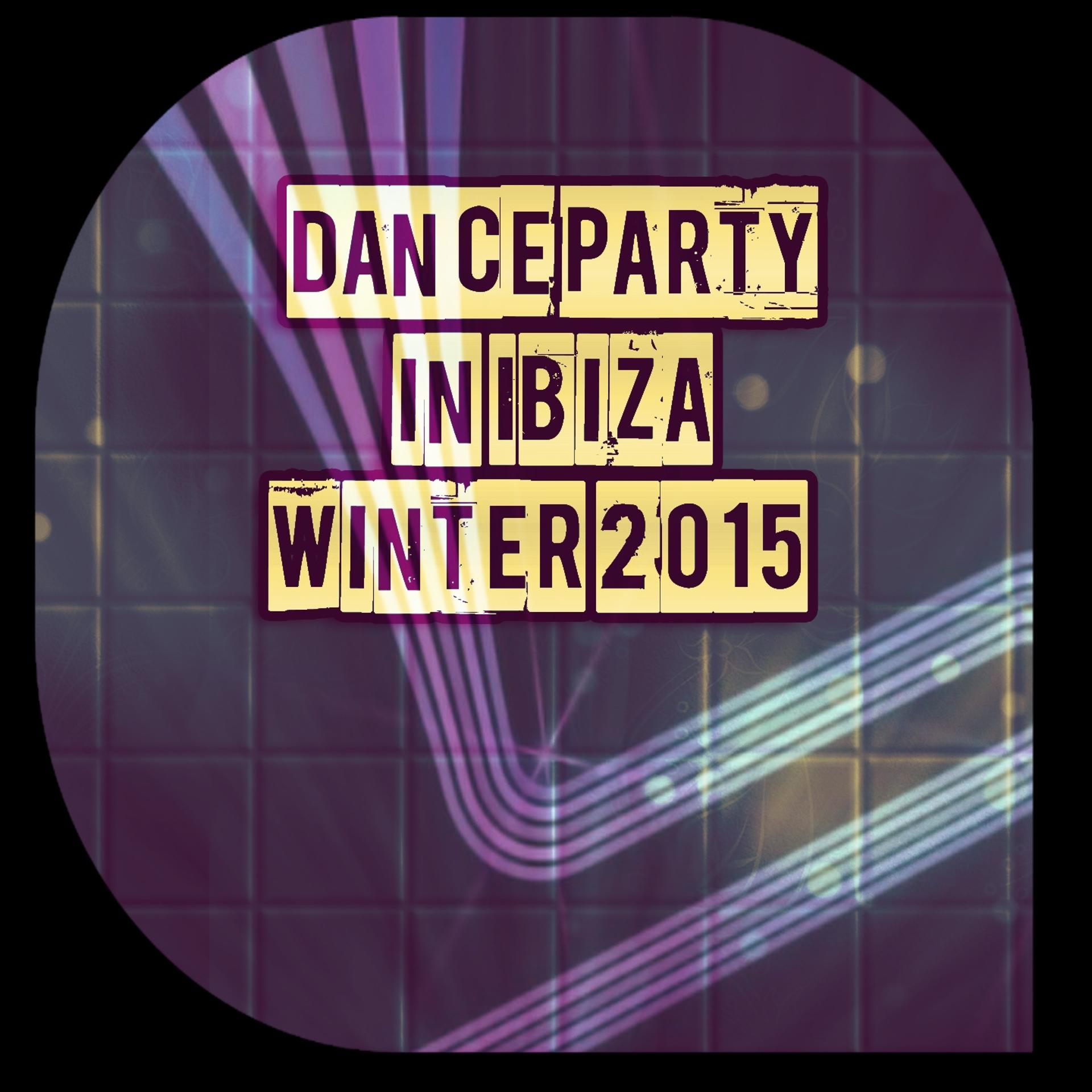 Постер альбома Dance Party in Ibiza Winter 2015 (50 Top Hits Ibiza 2015)