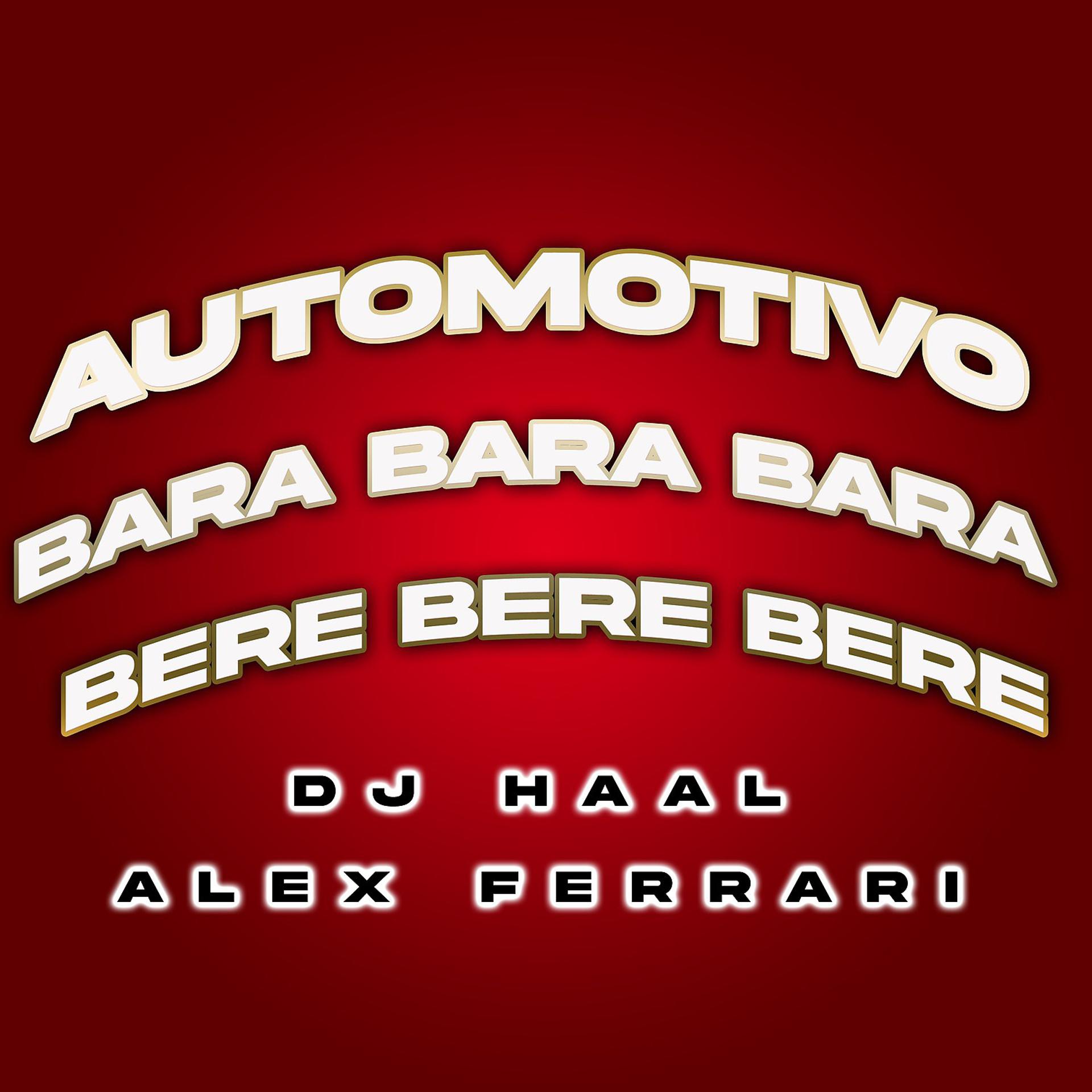 Постер альбома Automotivo Bara Bara Bara Bere Bere Bere