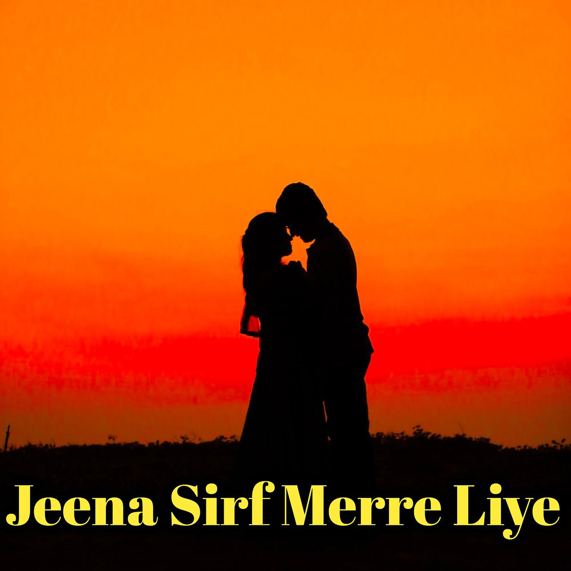 Постер альбома Jeena Sirf Merre Liye