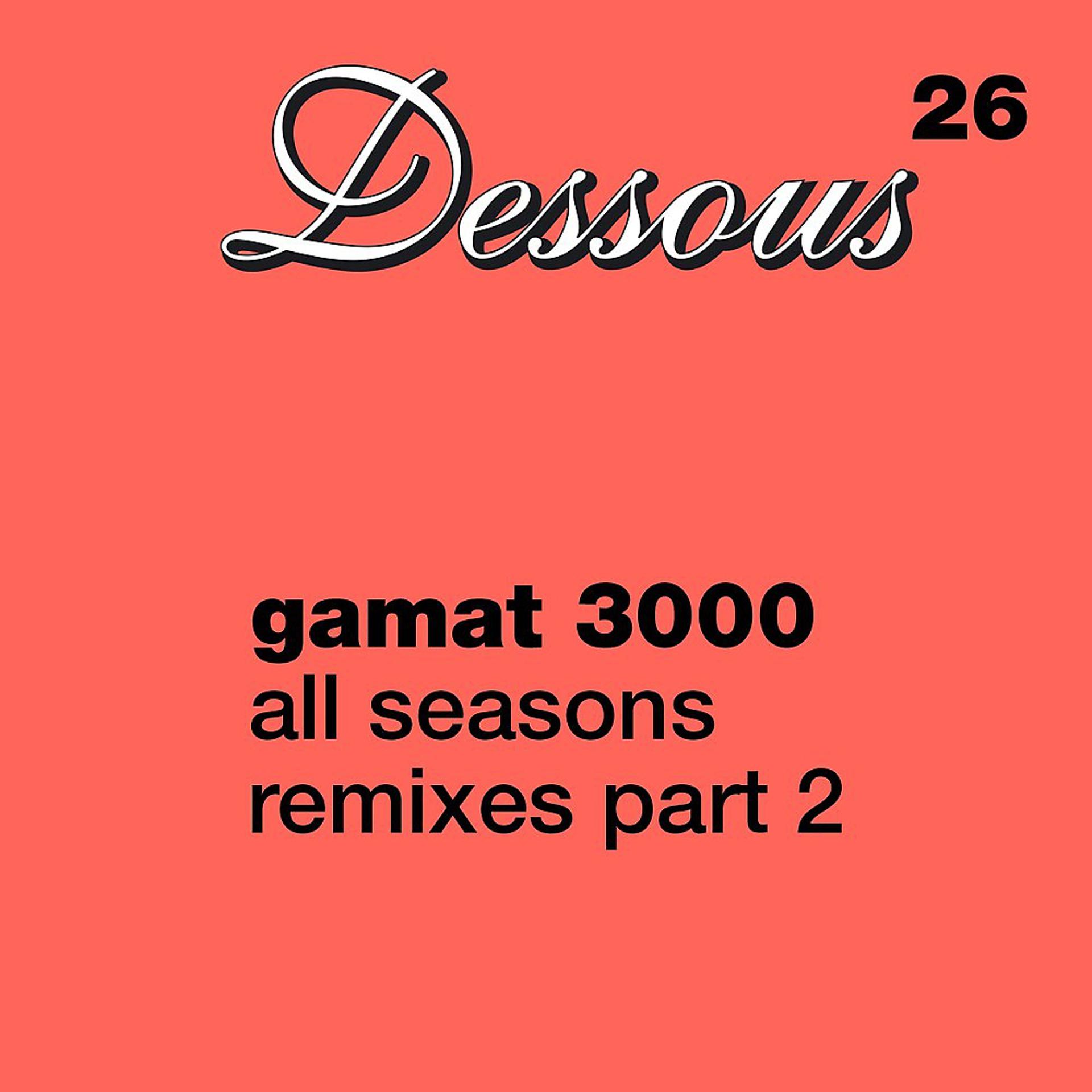 Постер альбома All Seasons Remixes, Pt. 2