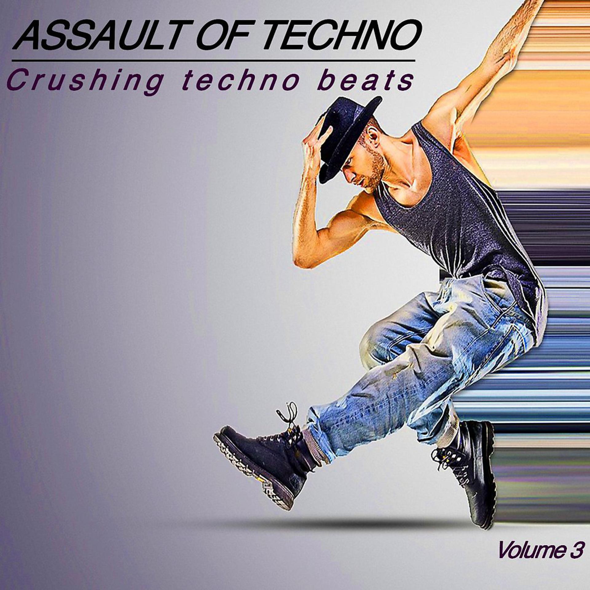 Постер альбома Assault of Techno, Vol. 3 (Crushing Techno Beats)
