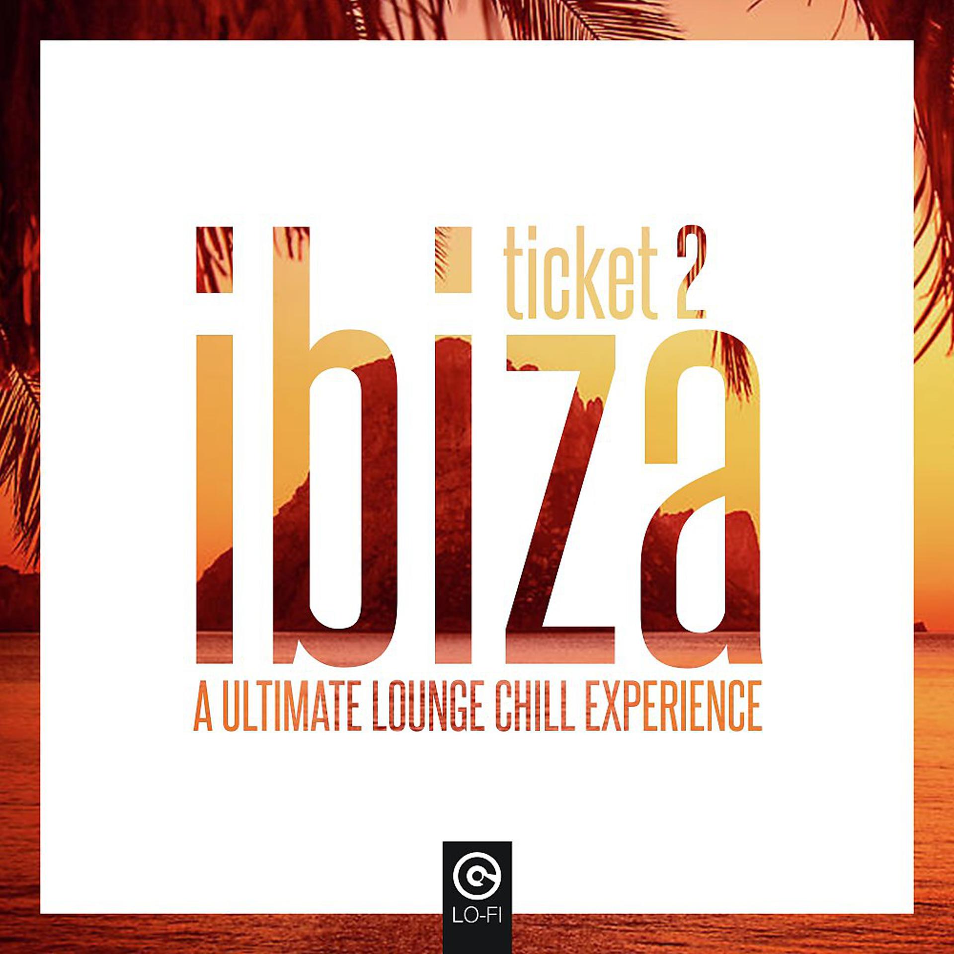 Постер альбома Ticket 2 Ibiza