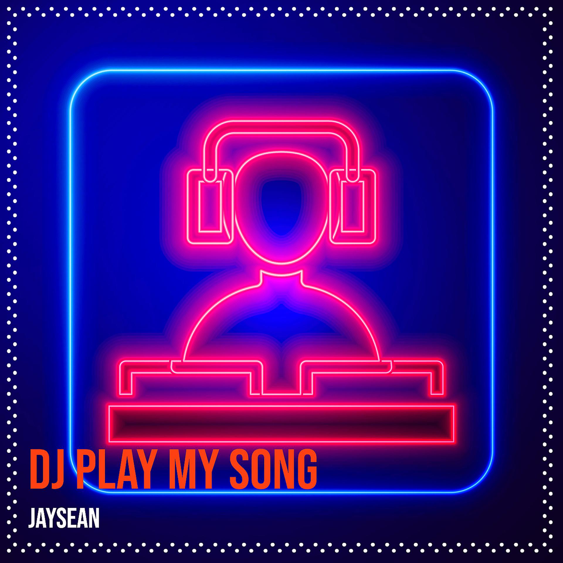 Постер альбома DJ Play My Song