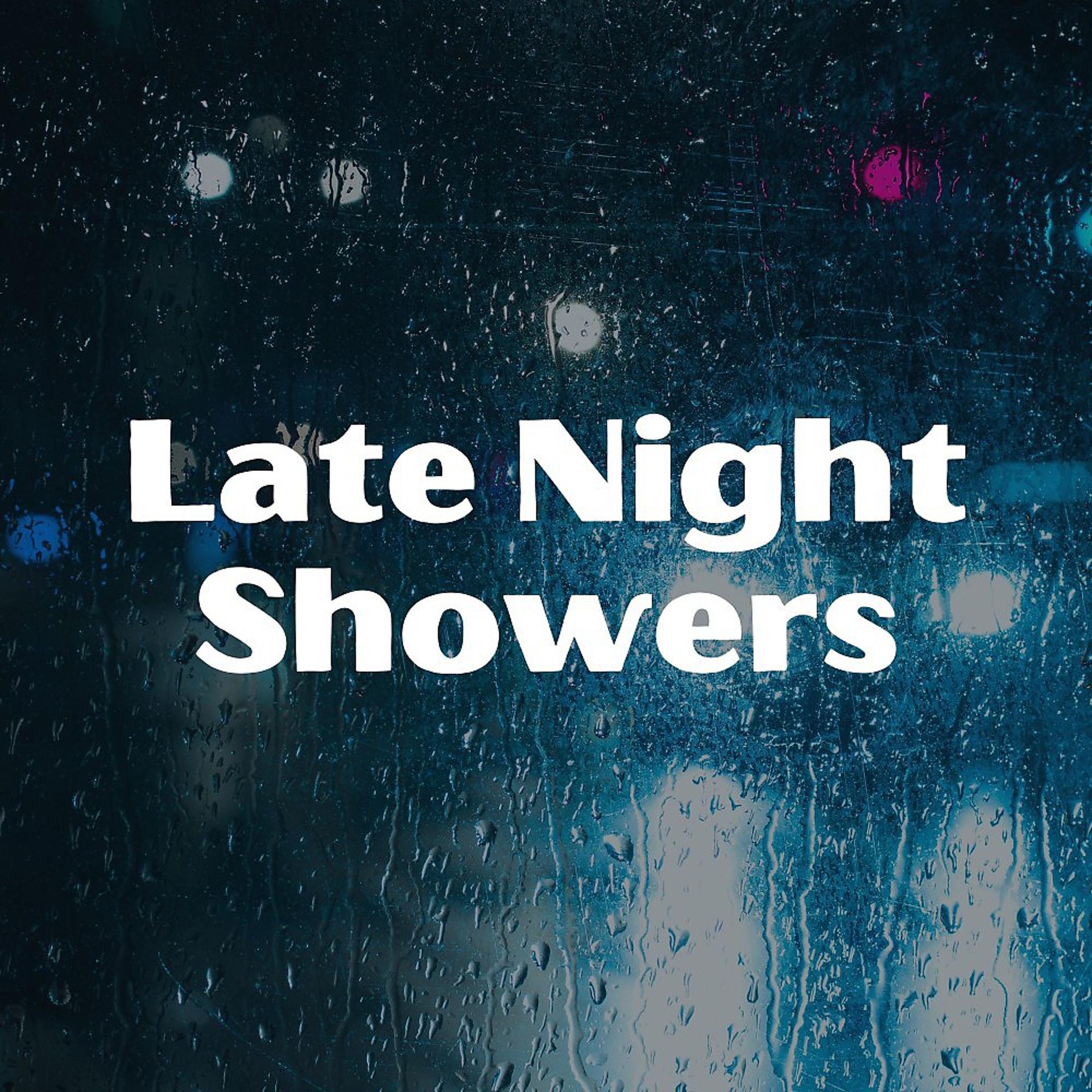 Постер альбома Late Night Showers