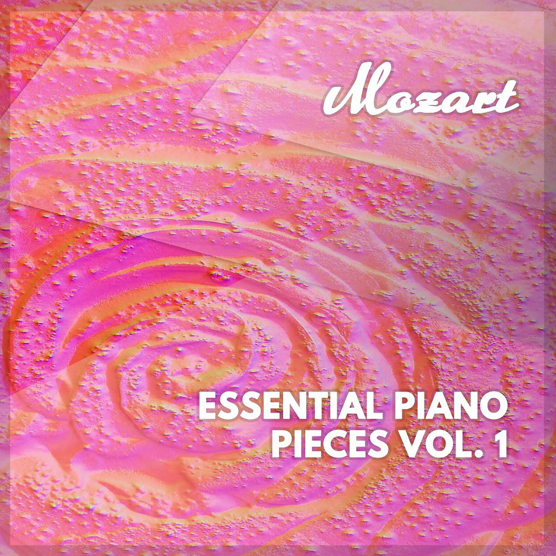 Постер альбома Mozart: Essential Piano Pieces, Vol. 1