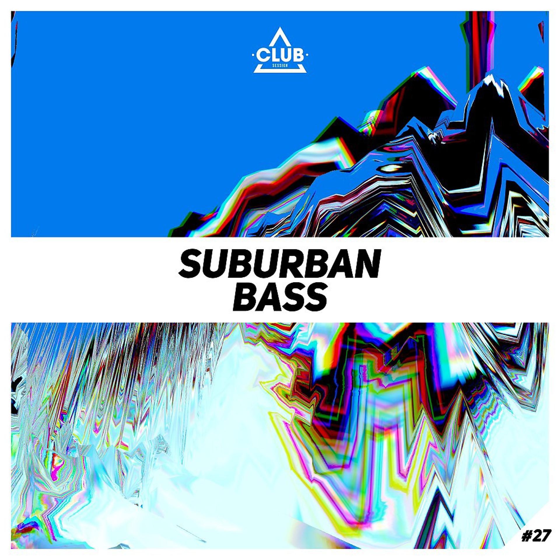 Постер альбома Suburban Bass, Vol. 27