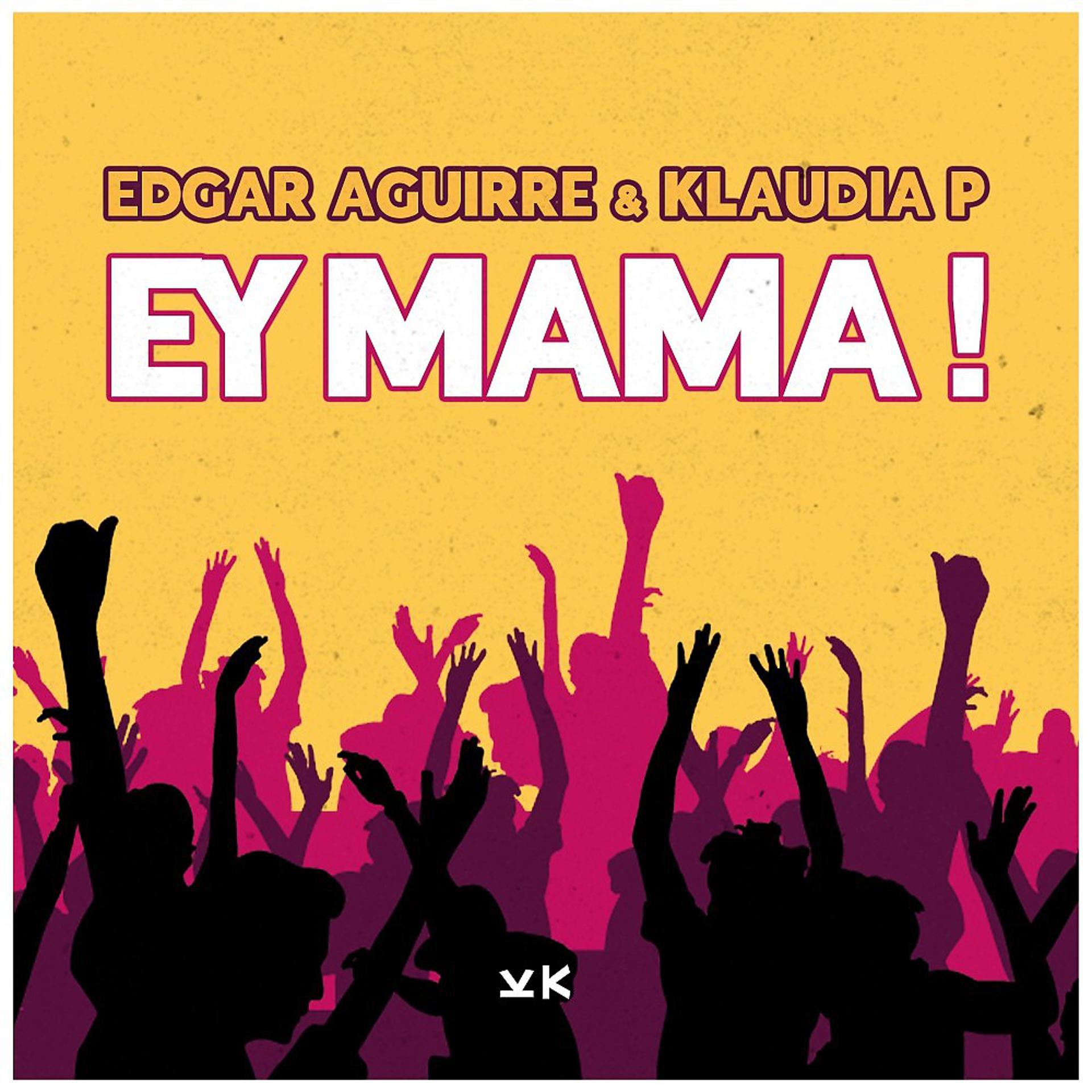 Постер альбома Ey Mama!