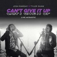 Постер альбома Can't Give It Up (feat. Tyler Shaw) (Live Acoustic)