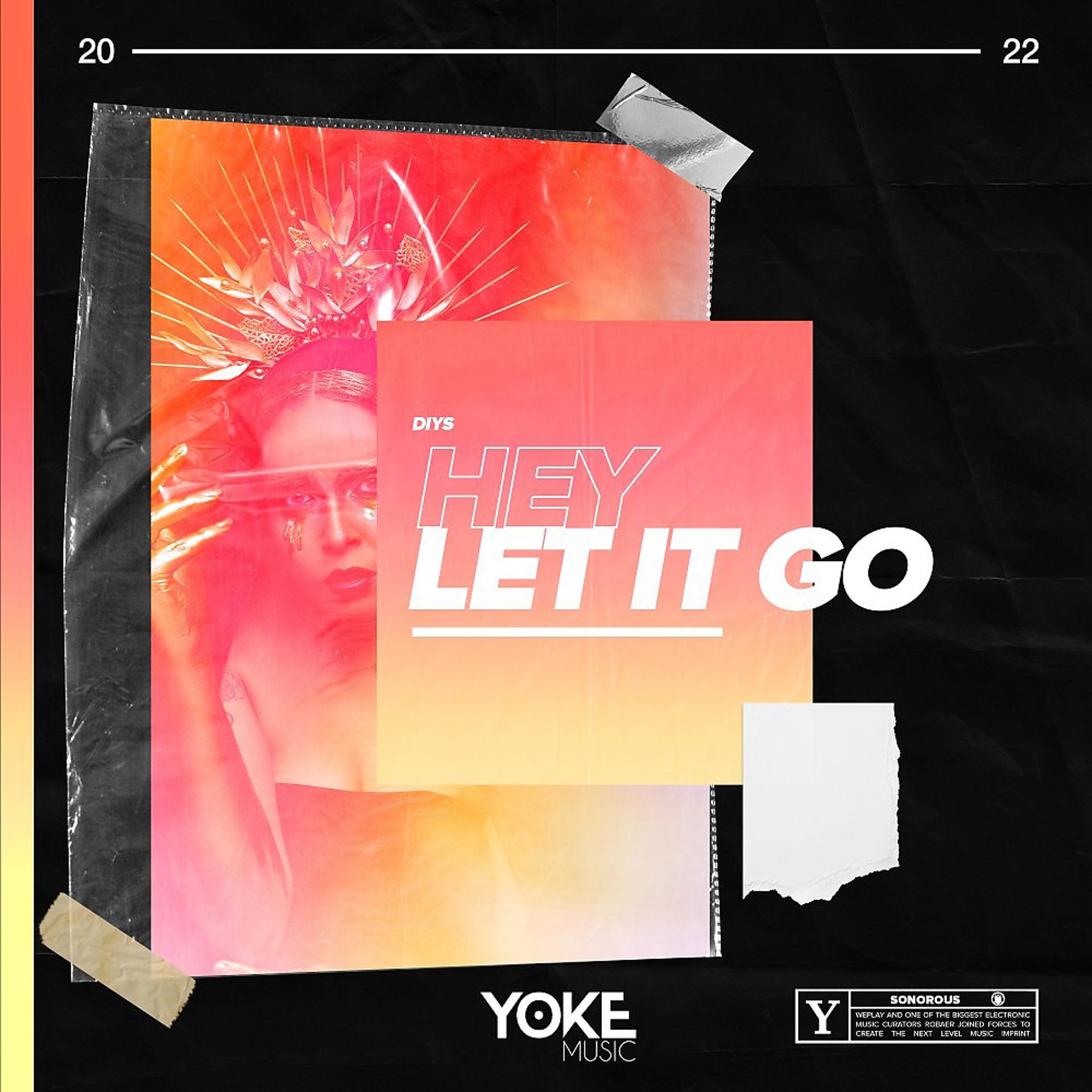 Постер альбома Hey, Let It Go