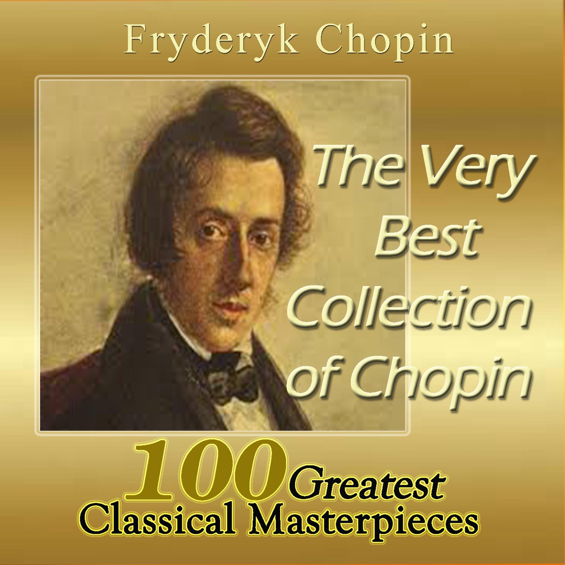 Постер альбома The Very Best Chopin Collection: 100 Greatest Classical Masterpieces
