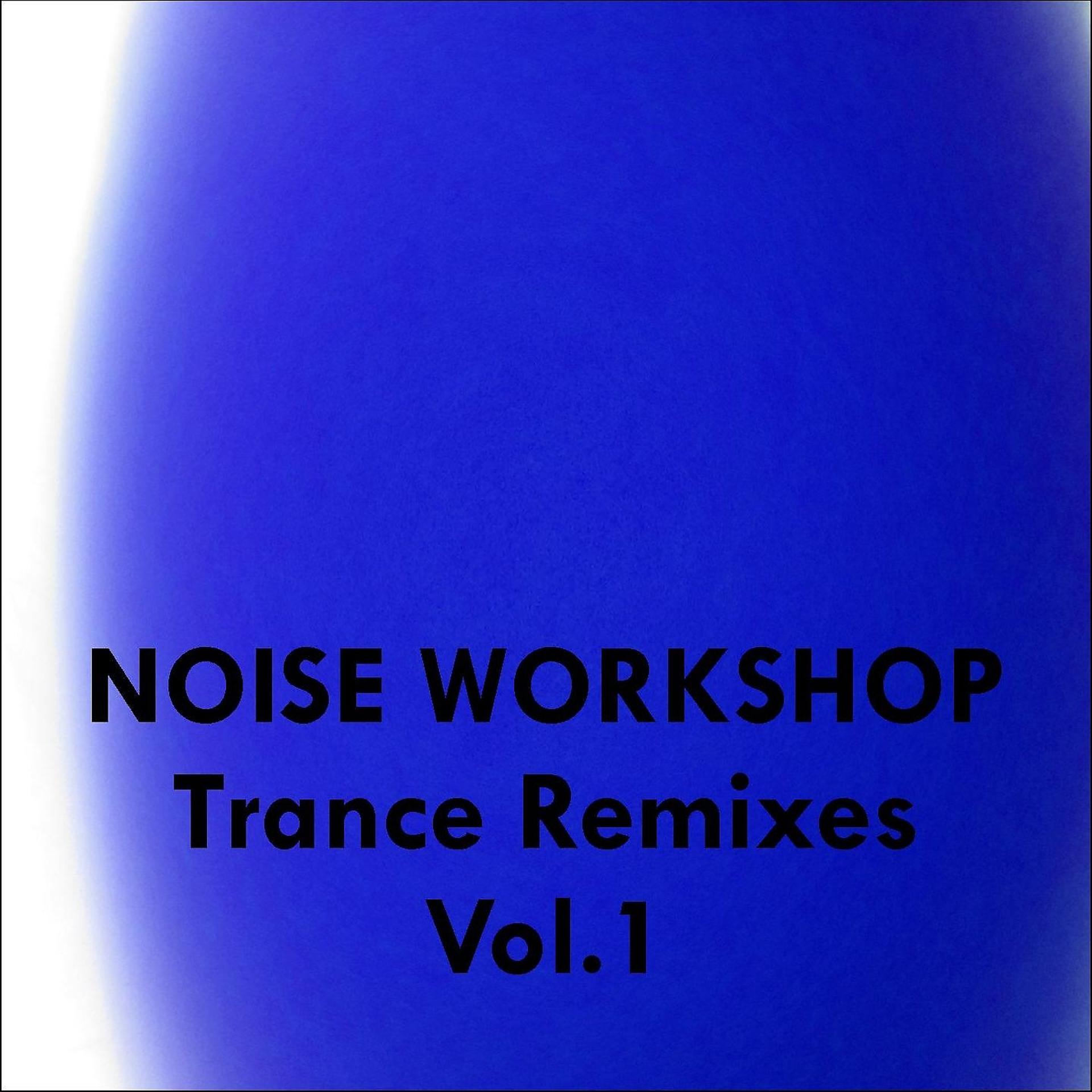 Постер альбома Trance Remixes, Vol. 1