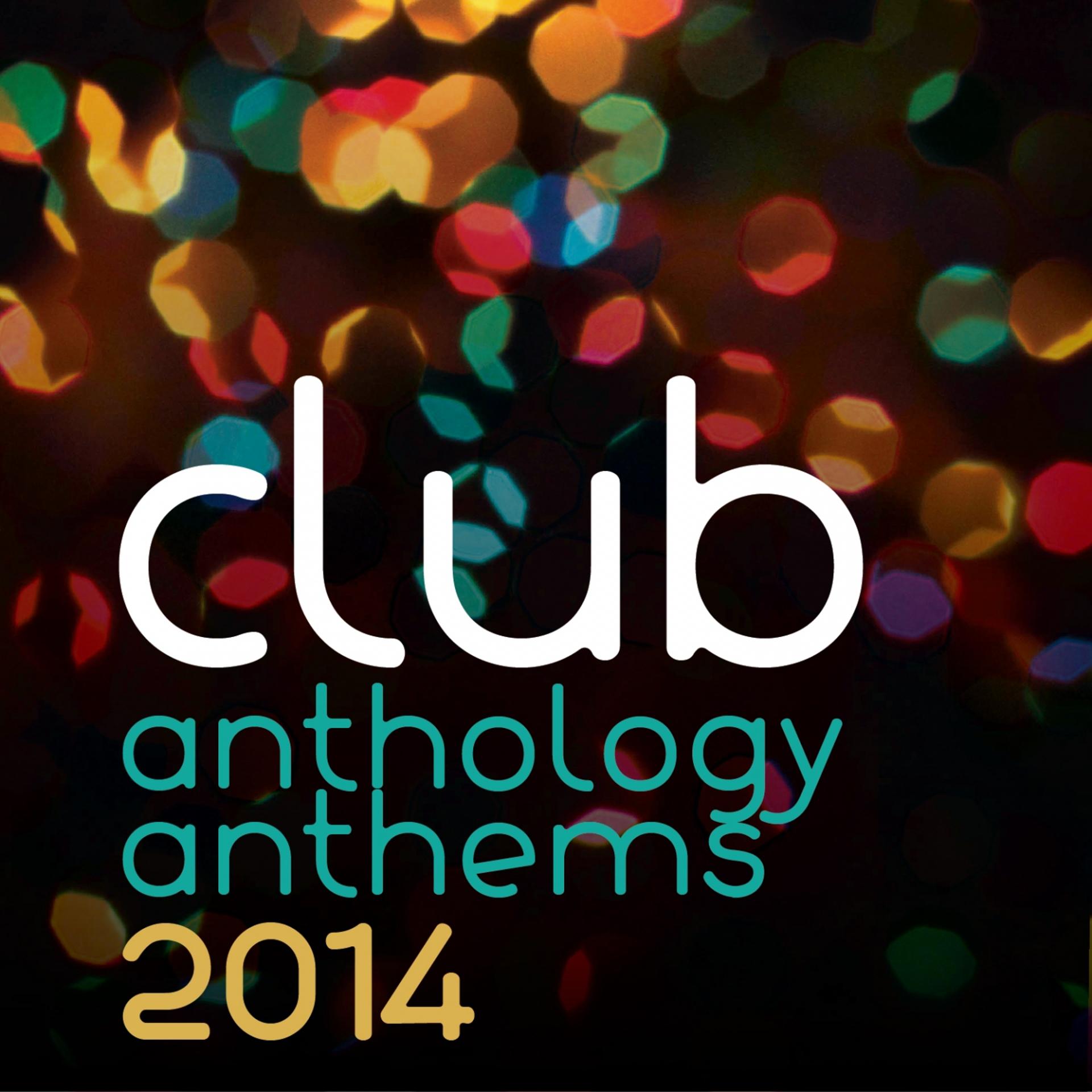 Постер альбома Club Anthology Anthems 2014