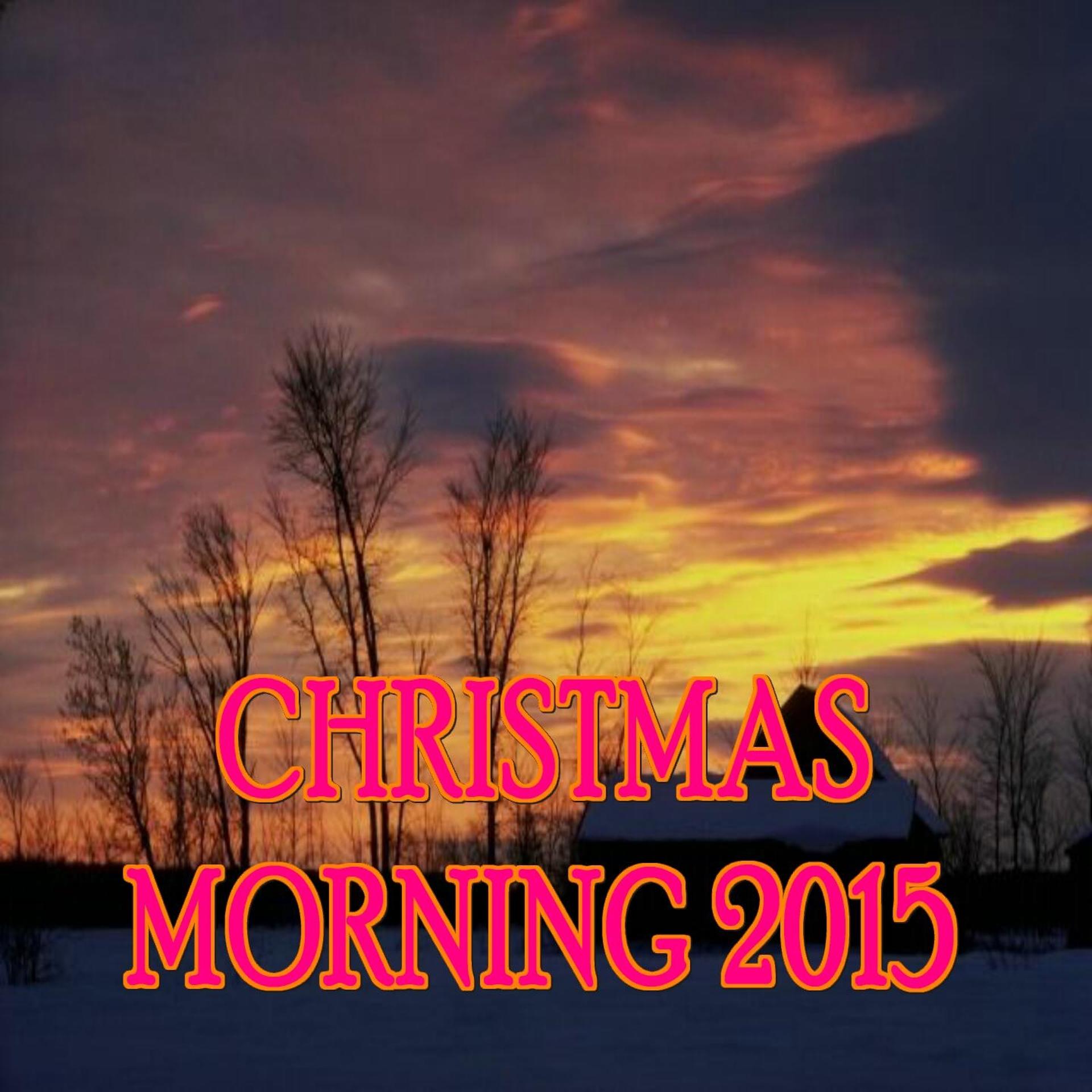 Постер альбома Christmas Morning 2015