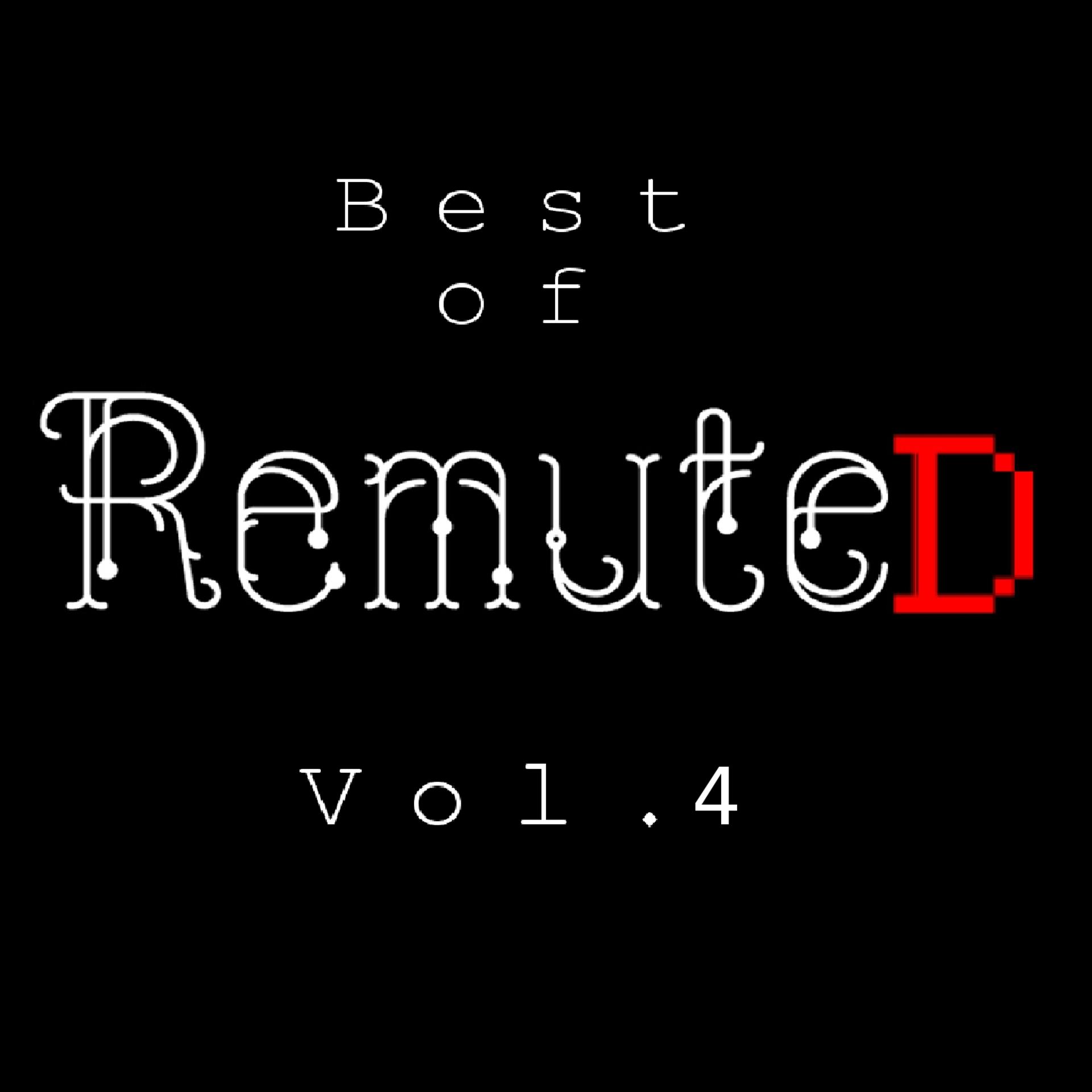 Постер альбома Best Of RemuteD, Vol. 4