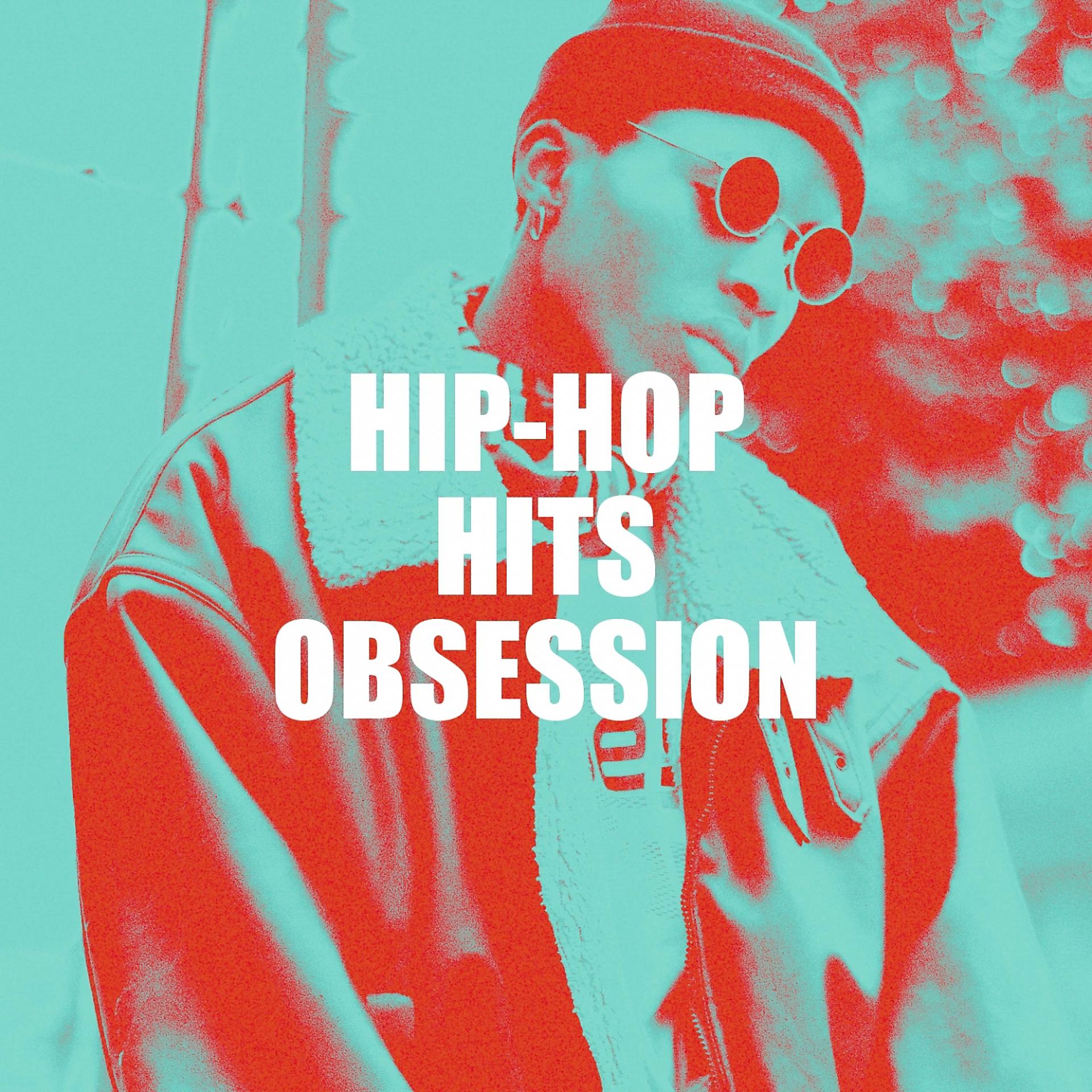 Постер альбома Hip-Hop Hits Obsession