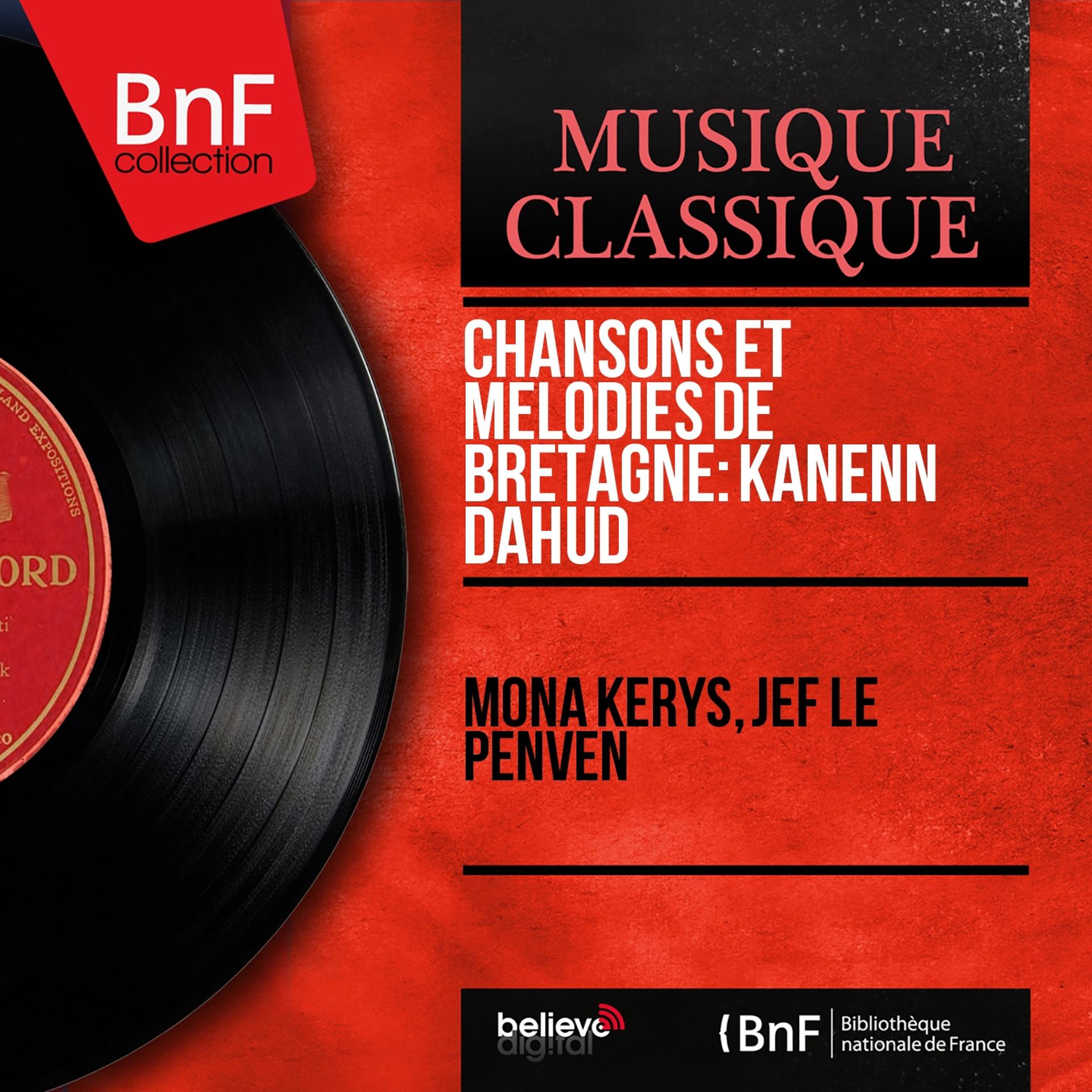 Постер альбома Chansons et mélodies de Bretagne: Kanenn Dahud (Mono Version)