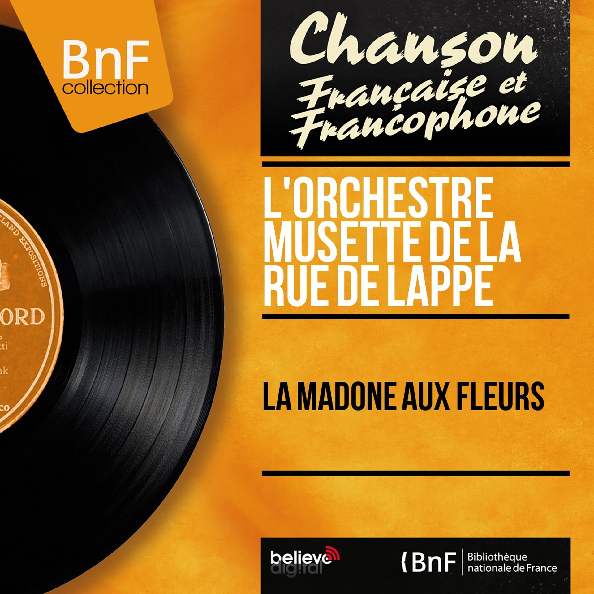 Постер альбома La madone aux fleurs (Mono Version)