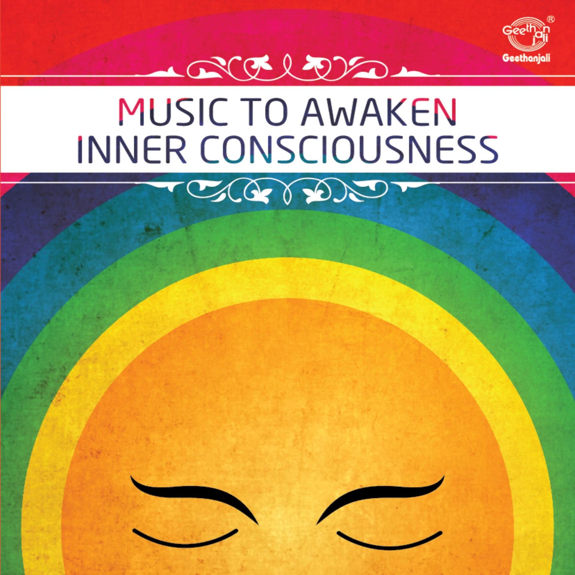 Постер альбома Music to Awaken Inner Consciousness