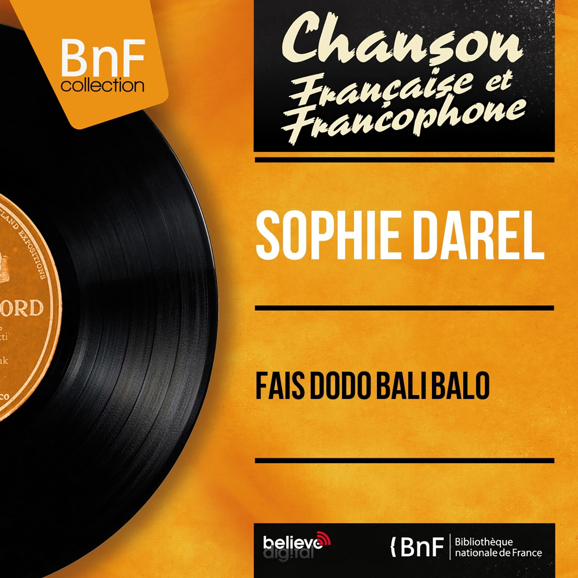 Постер альбома Fais dodo bali balo (Mono Version)