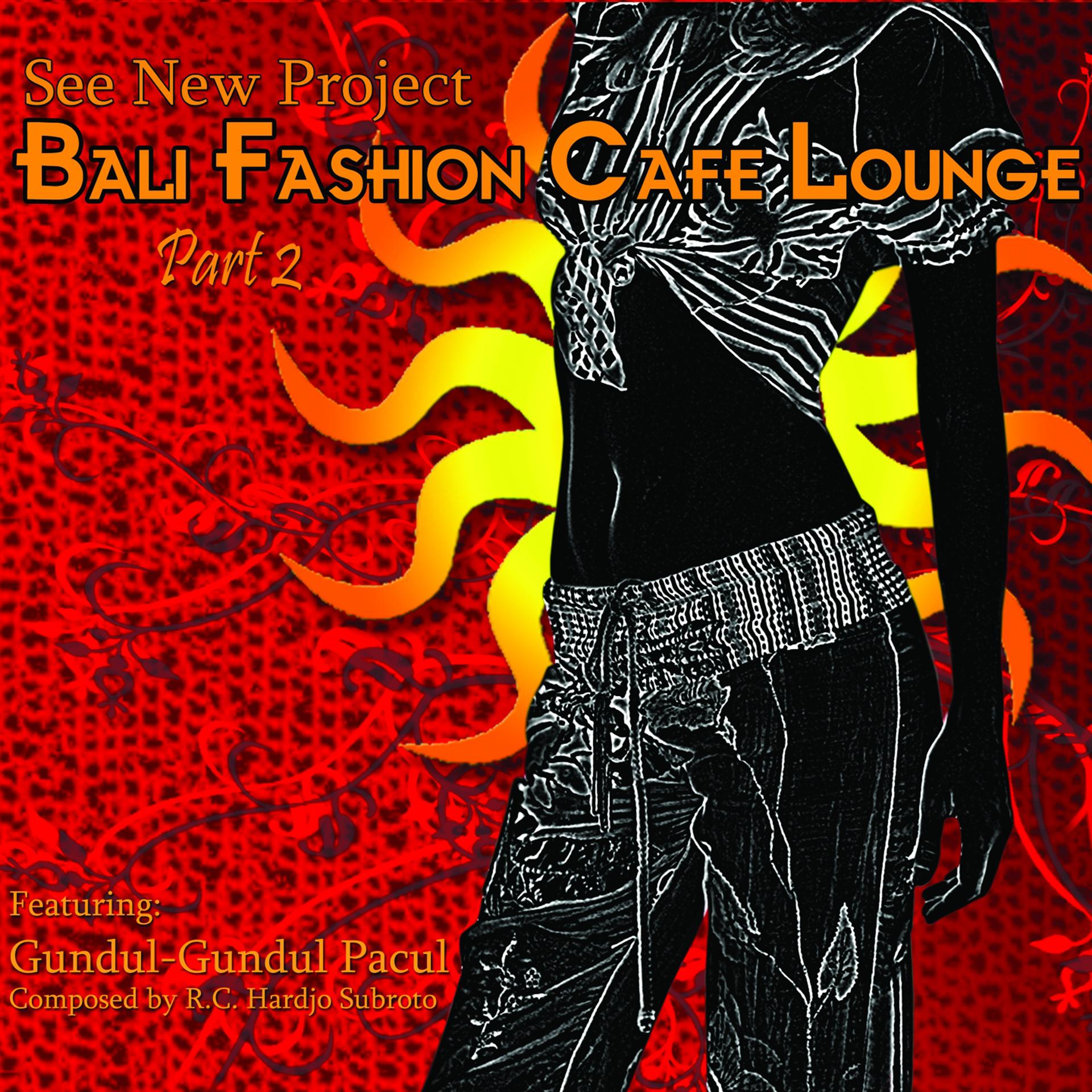 Постер альбома Bali Fashion Café Lounge, Pt. 2