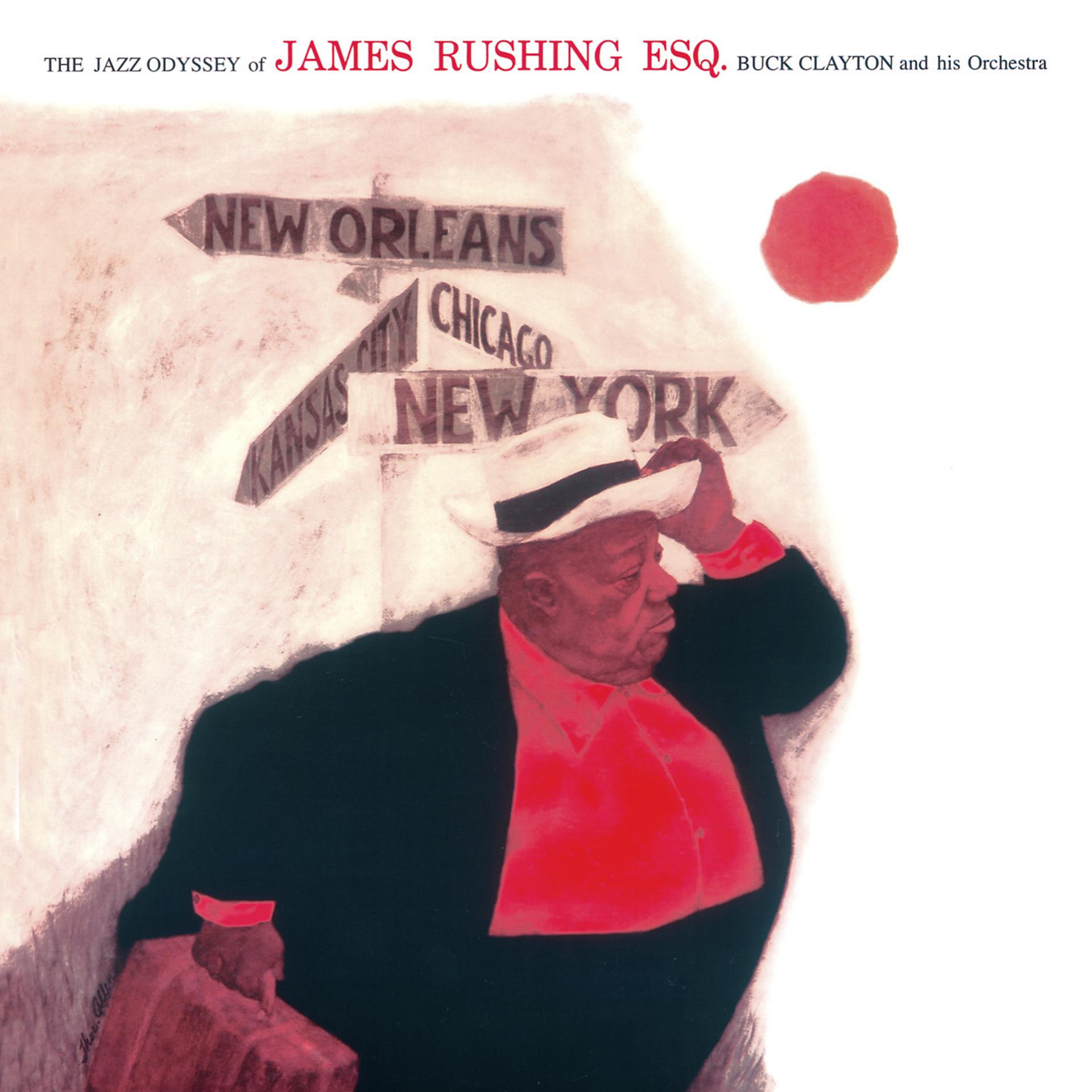 Постер альбома Jazz Odyssey of James Rushing Esq.