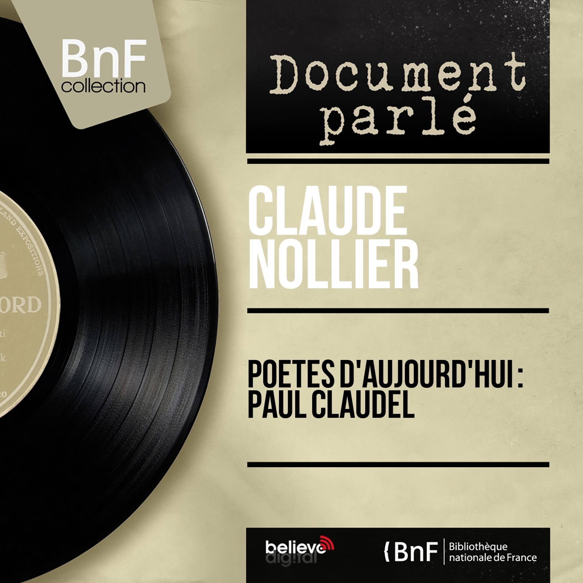 Постер альбома Poètes d'aujourd'hui : Paul Claudel (Mono Version)