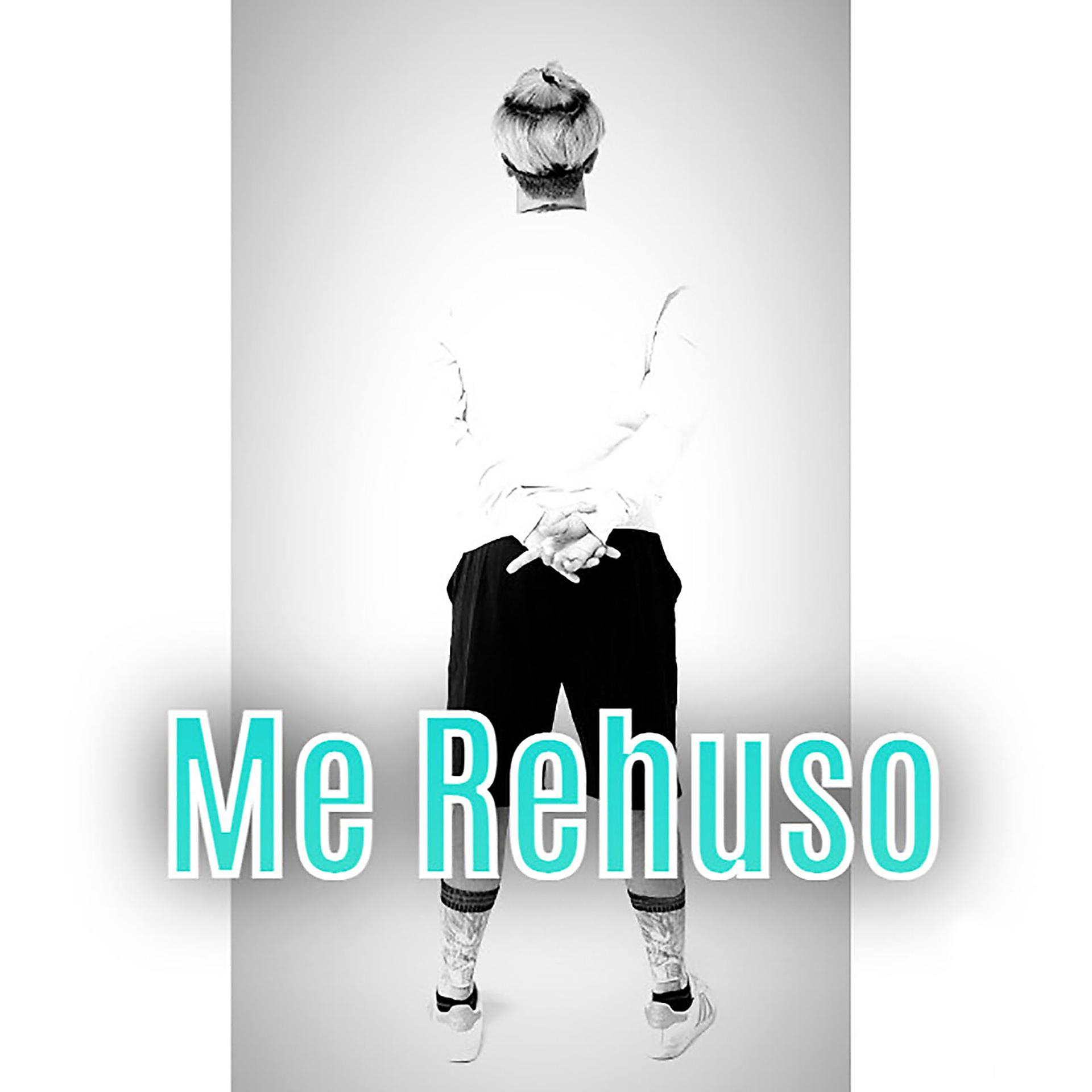 Постер альбома Me Rehuso