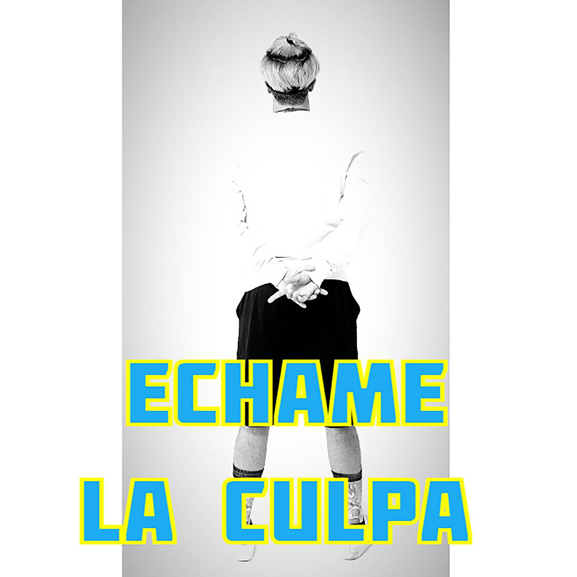 Постер альбома Echame La Culpa