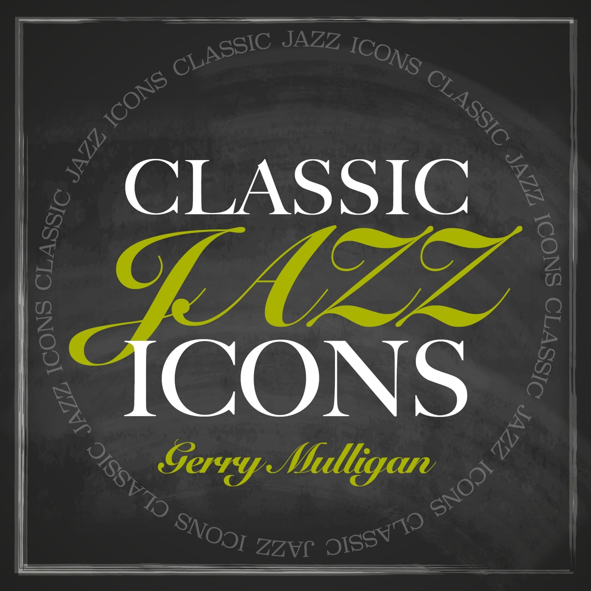 Постер альбома Classic Jazz Icons - Gerry Mulligan