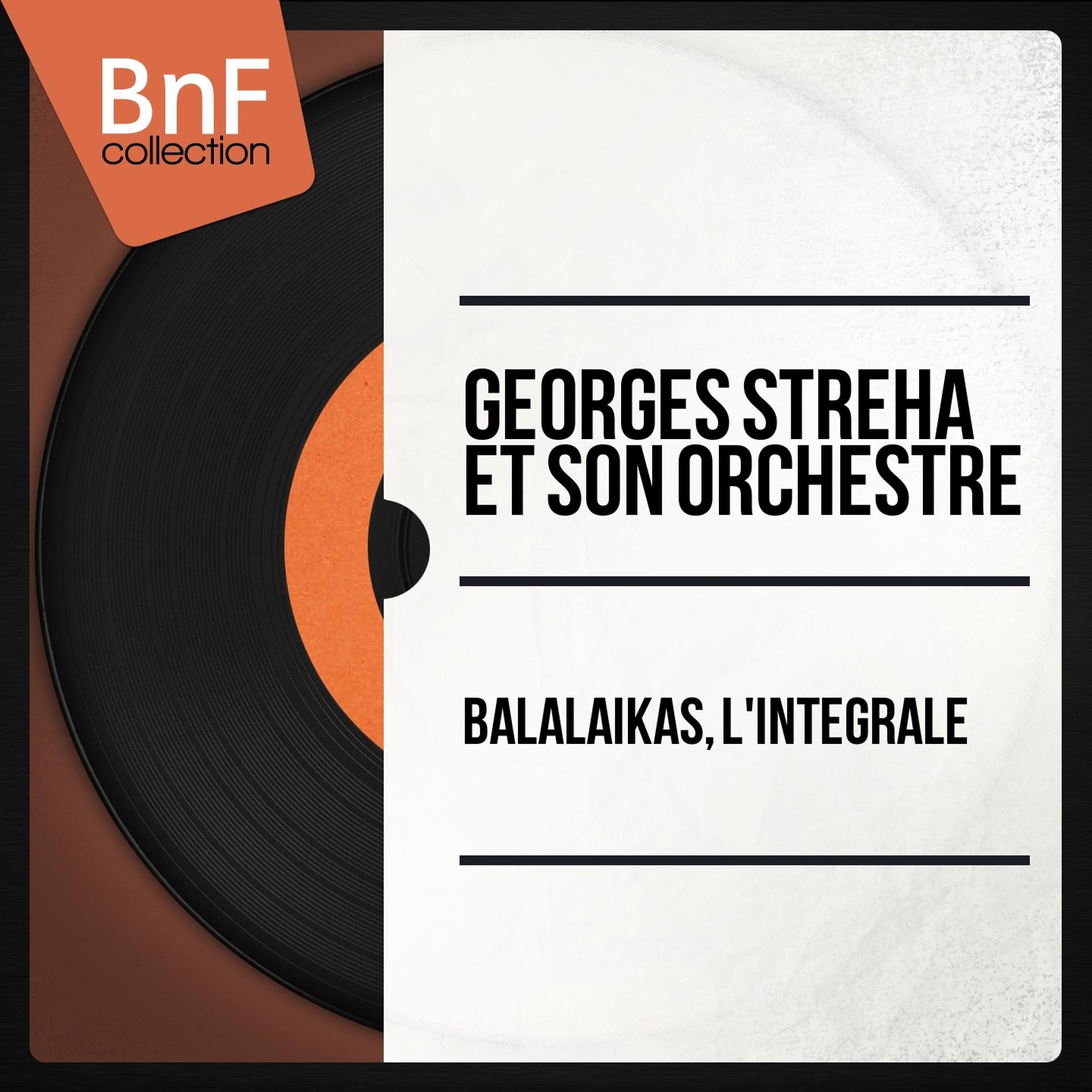 Постер альбома Balalaïkas, l'intégrale (Mono Version)