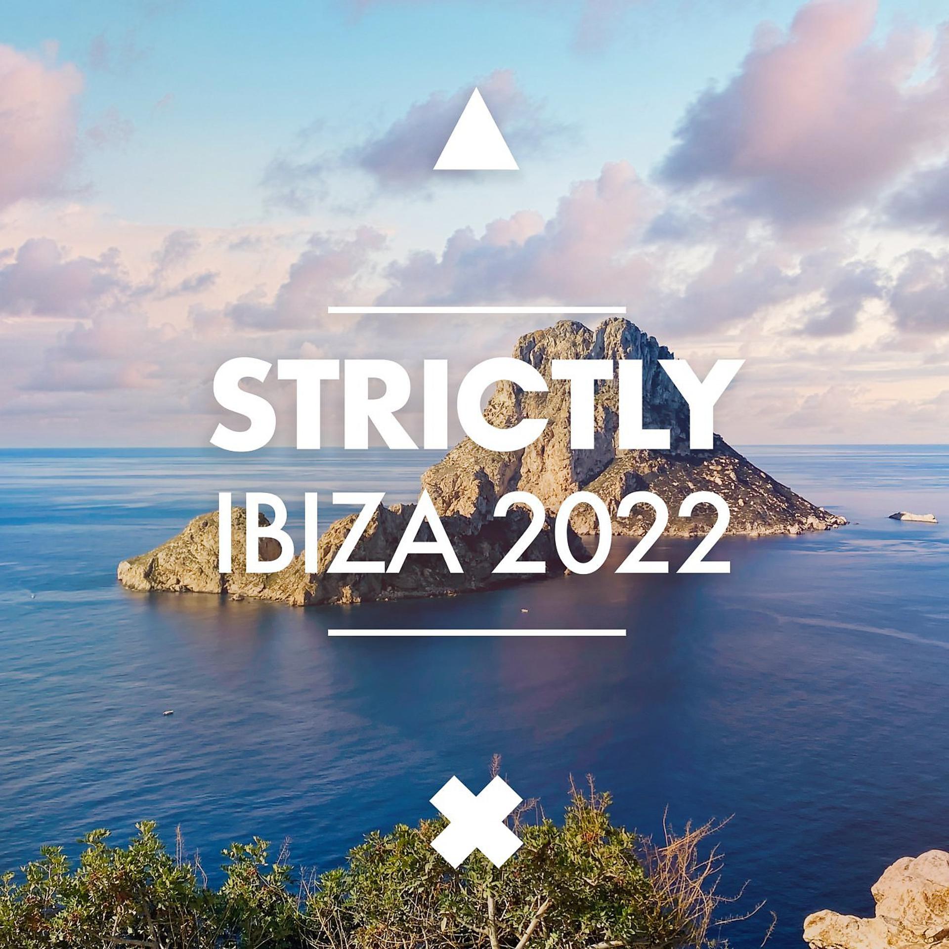 Постер альбома Strictly Ibiza 2022