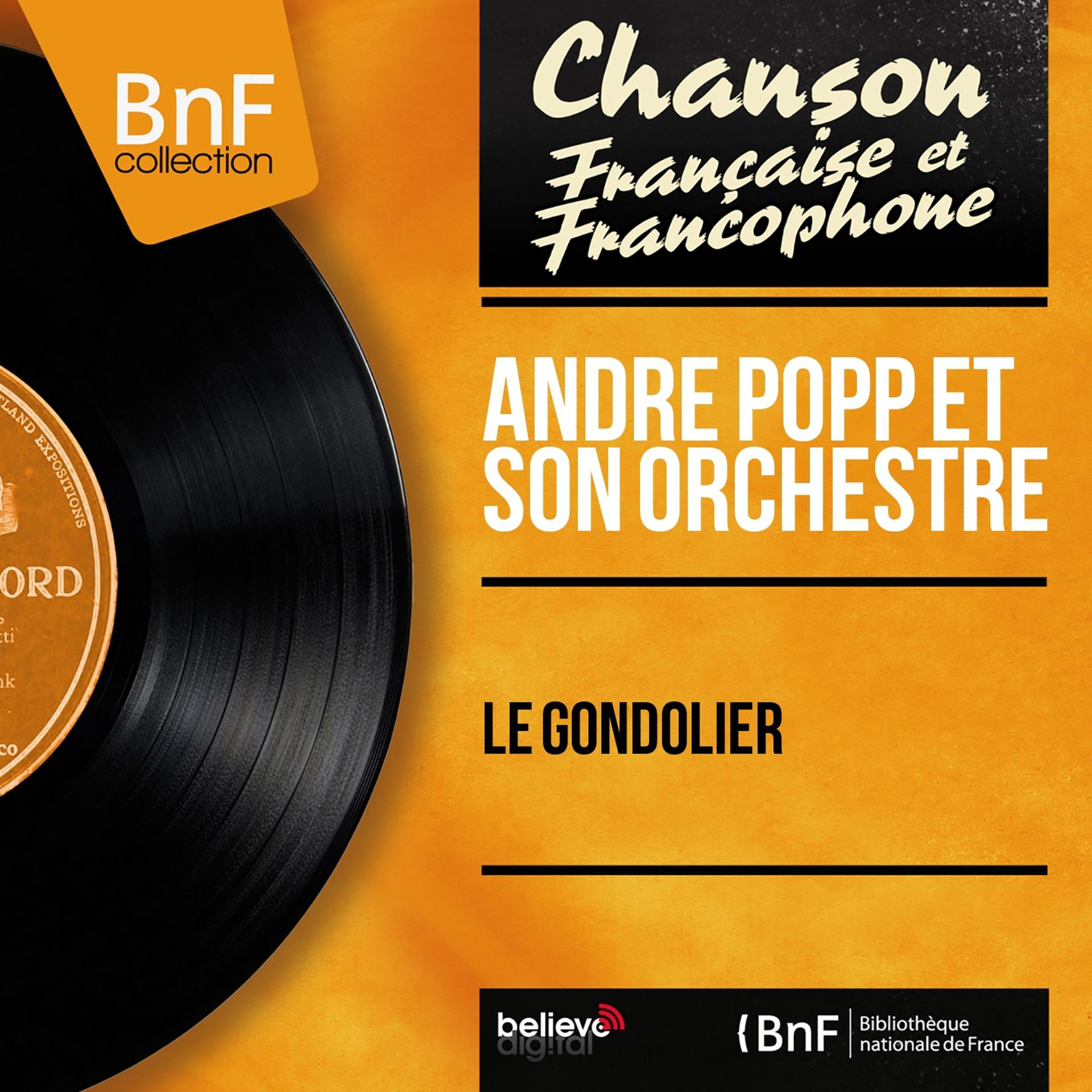 Постер альбома Le gondolier (Mono Version)