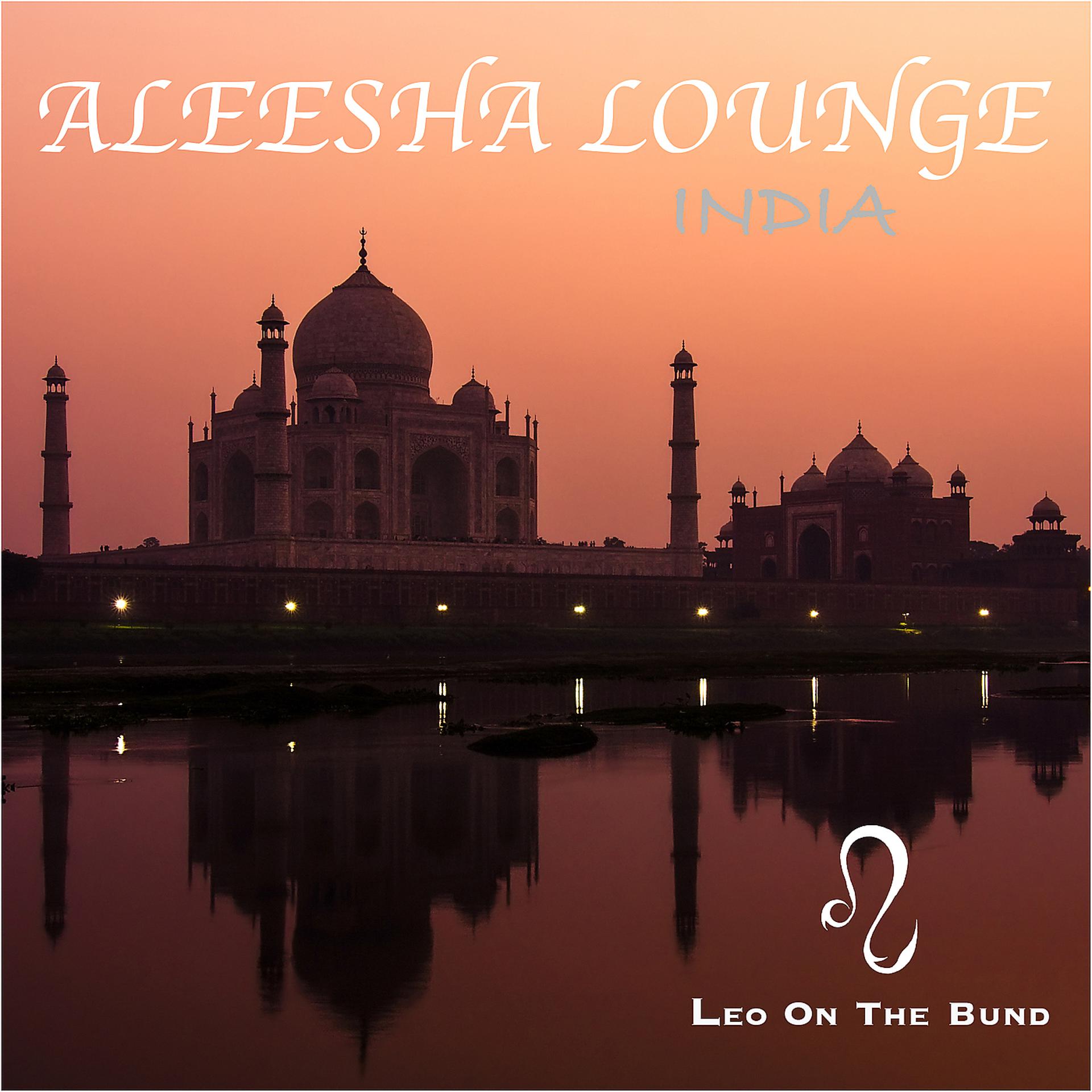 Постер альбома Aleesha Lounge: India