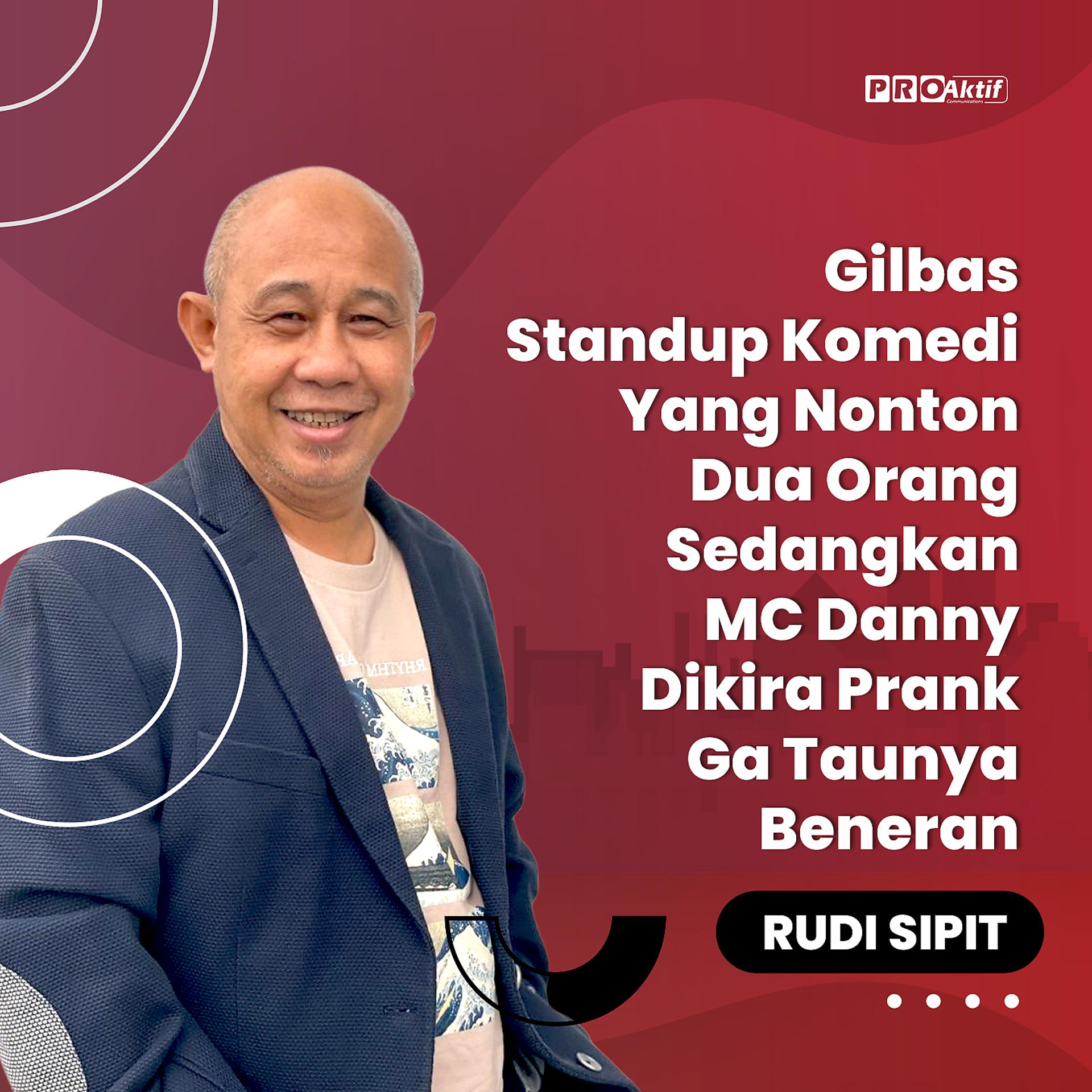 Постер альбома Gilbas Standup Komedi Yang Nonton Dua Orang, Sedangkan MC Danny Dikira Prank Ga Taunya Beneran