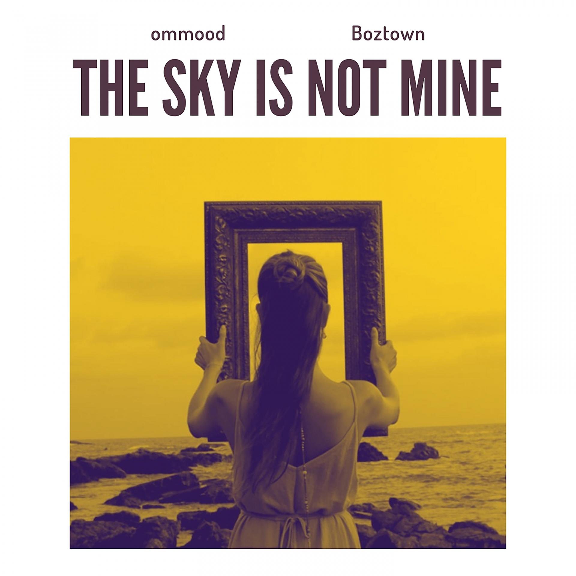 Постер альбома The Sky Is Not Mine