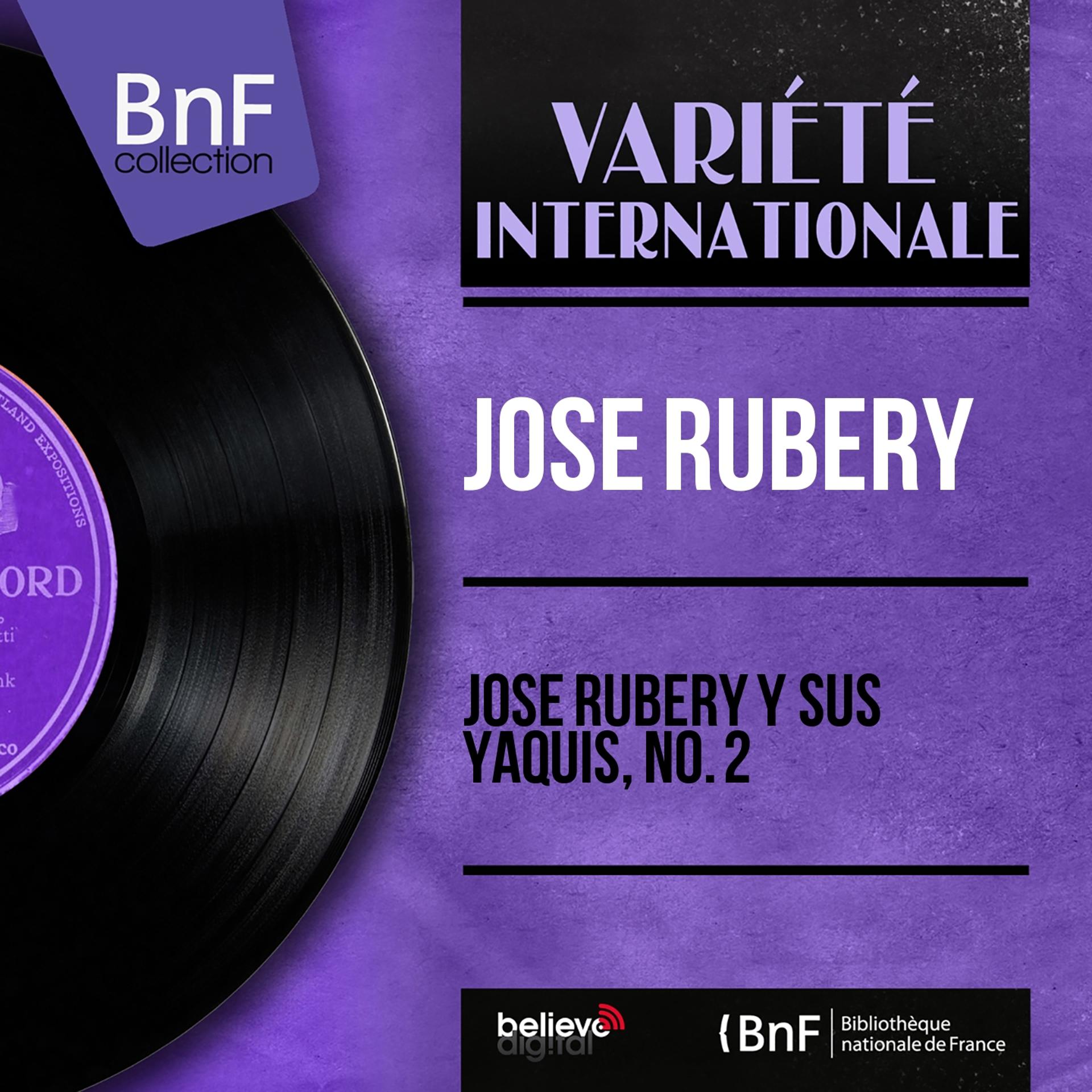 Постер альбома José Rubery y Sus Yaquis, No. 2 (Mono Version)