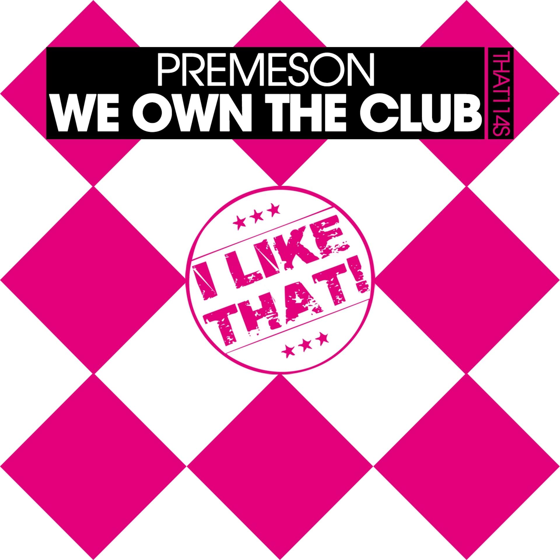 Постер альбома We Own the Club