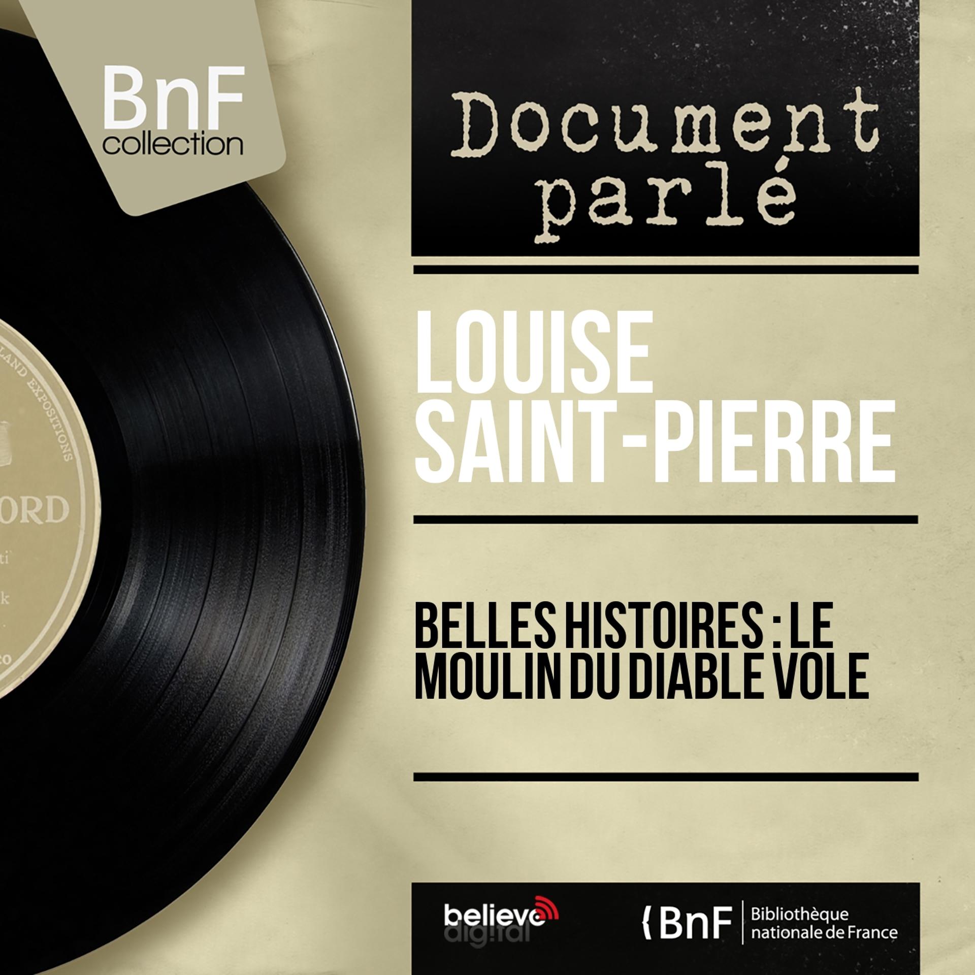 Постер альбома Belles histoires : Le moulin du diable volé (Mono Version)