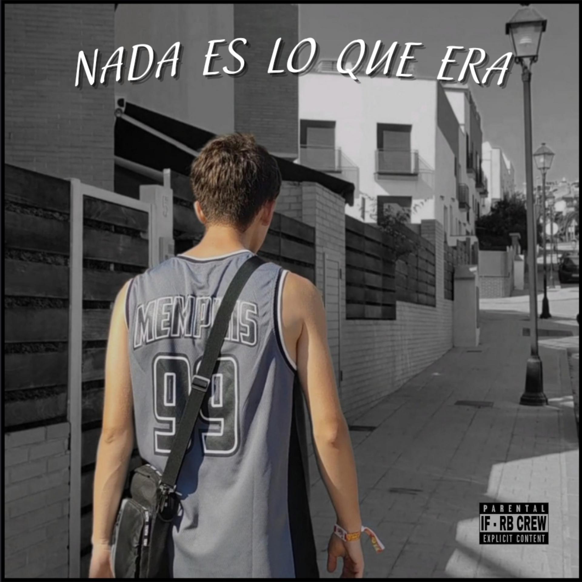 Постер альбома Nada Es Lo Que Era
