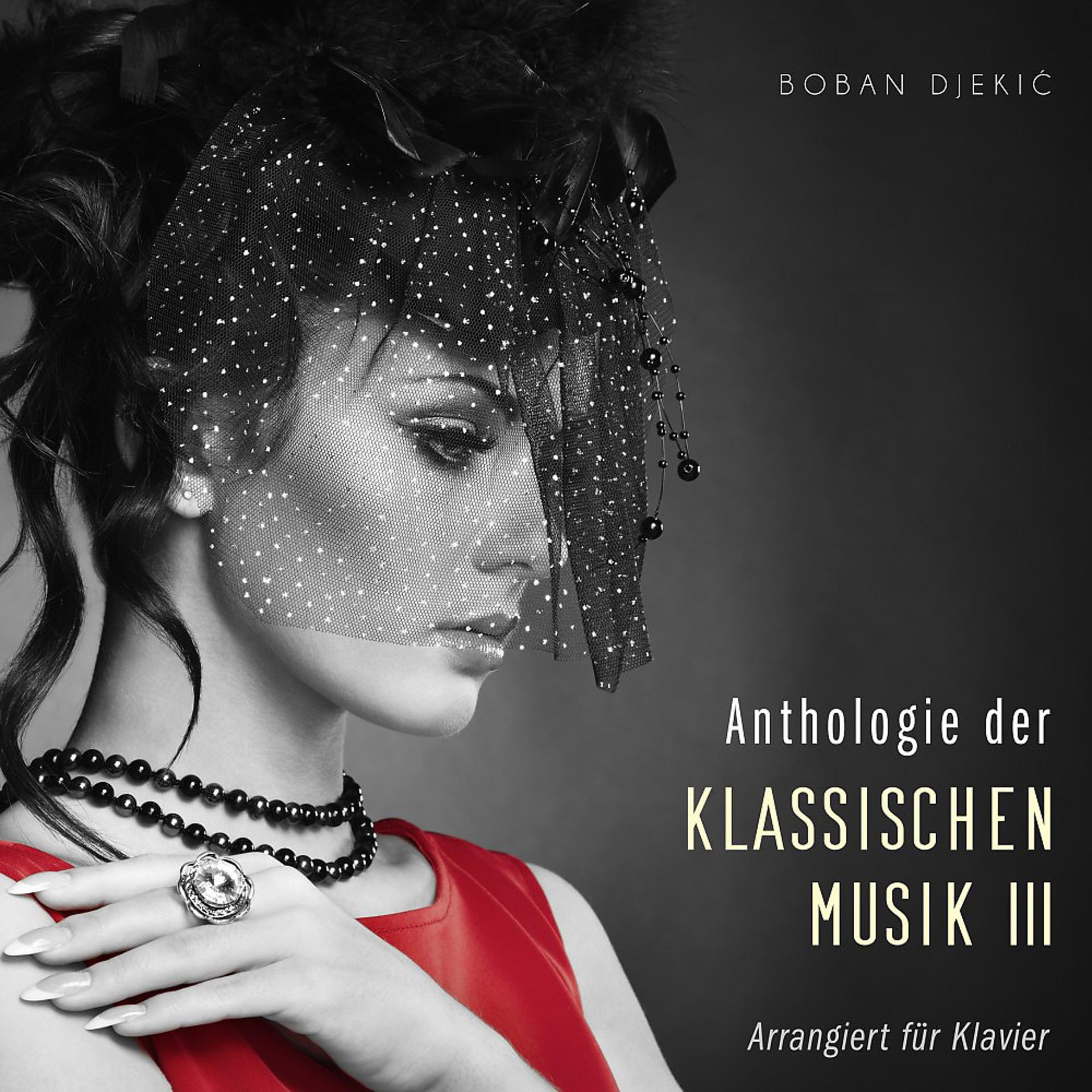 Постер альбома Anthologie Der Klassischen Musik III