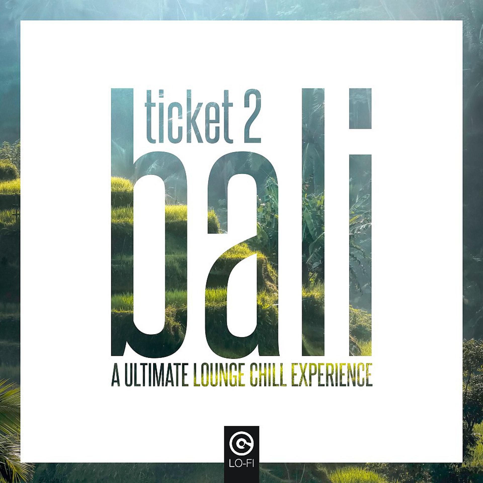 Постер альбома Ticket 2 Bali