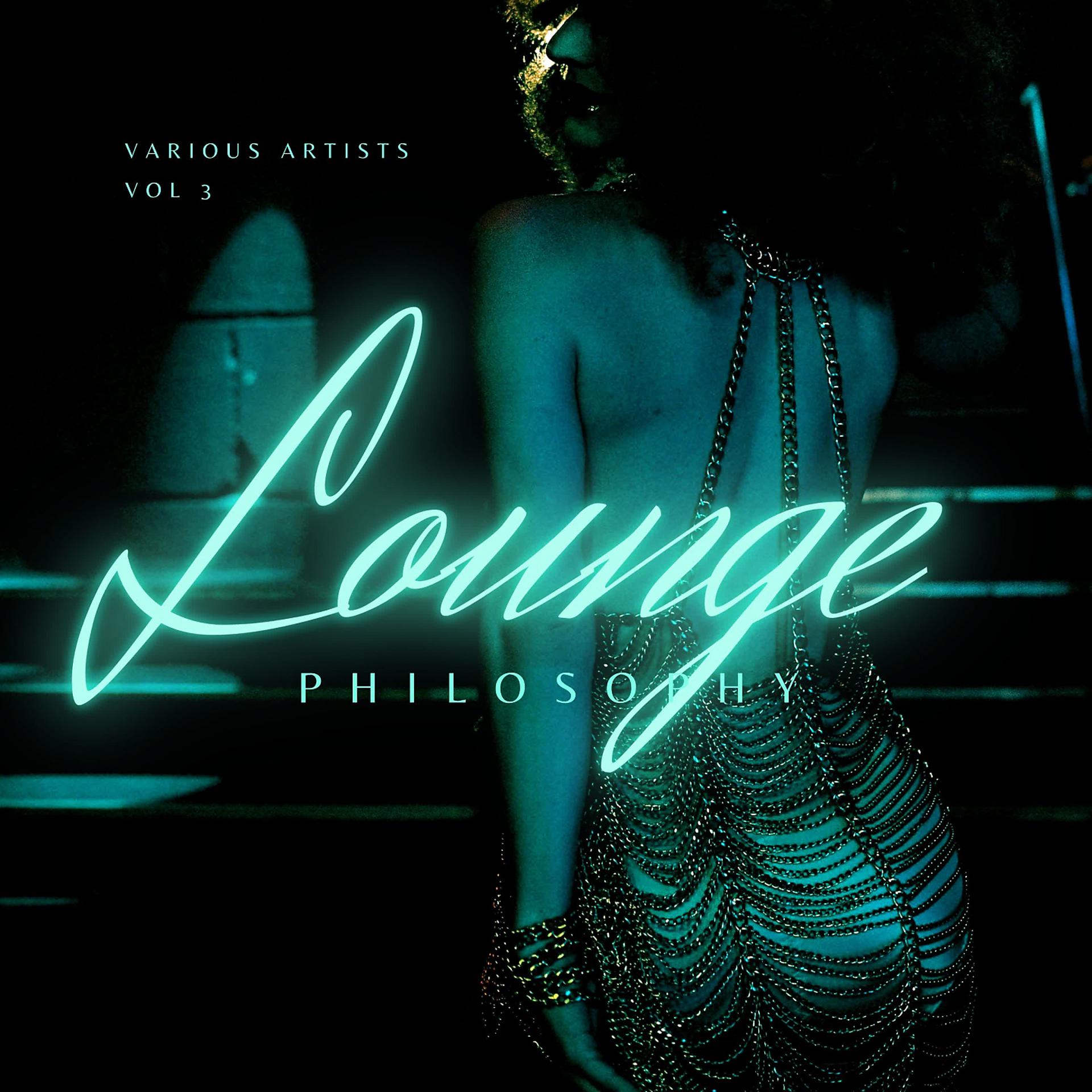 Постер альбома Lounge Philosophy, Vol. 3