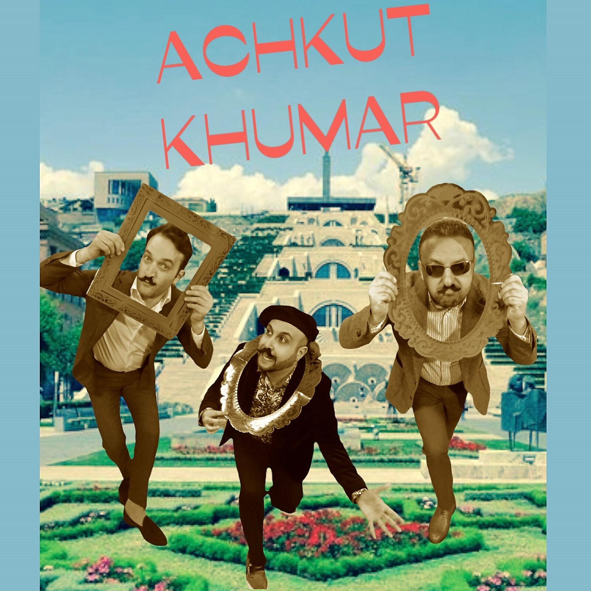 Постер альбома Achkut Khumar