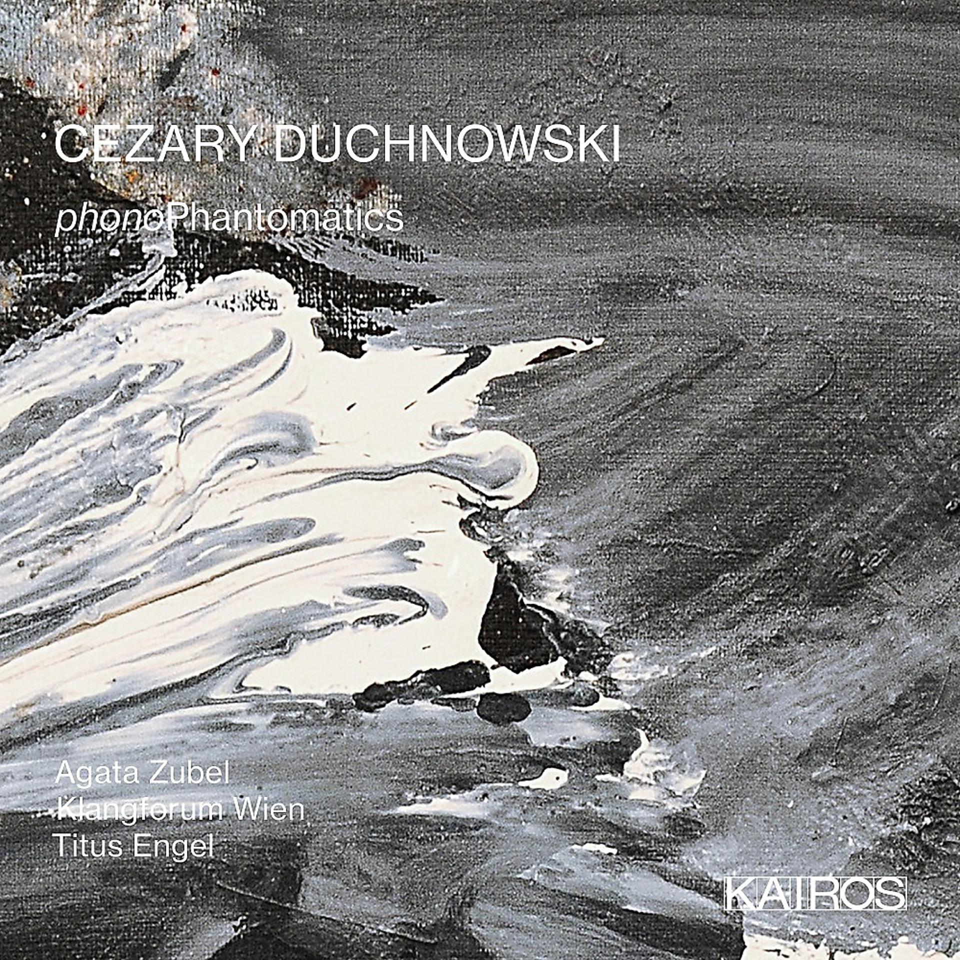 Постер альбома Cezary Duchnowski: Phonophantomatics